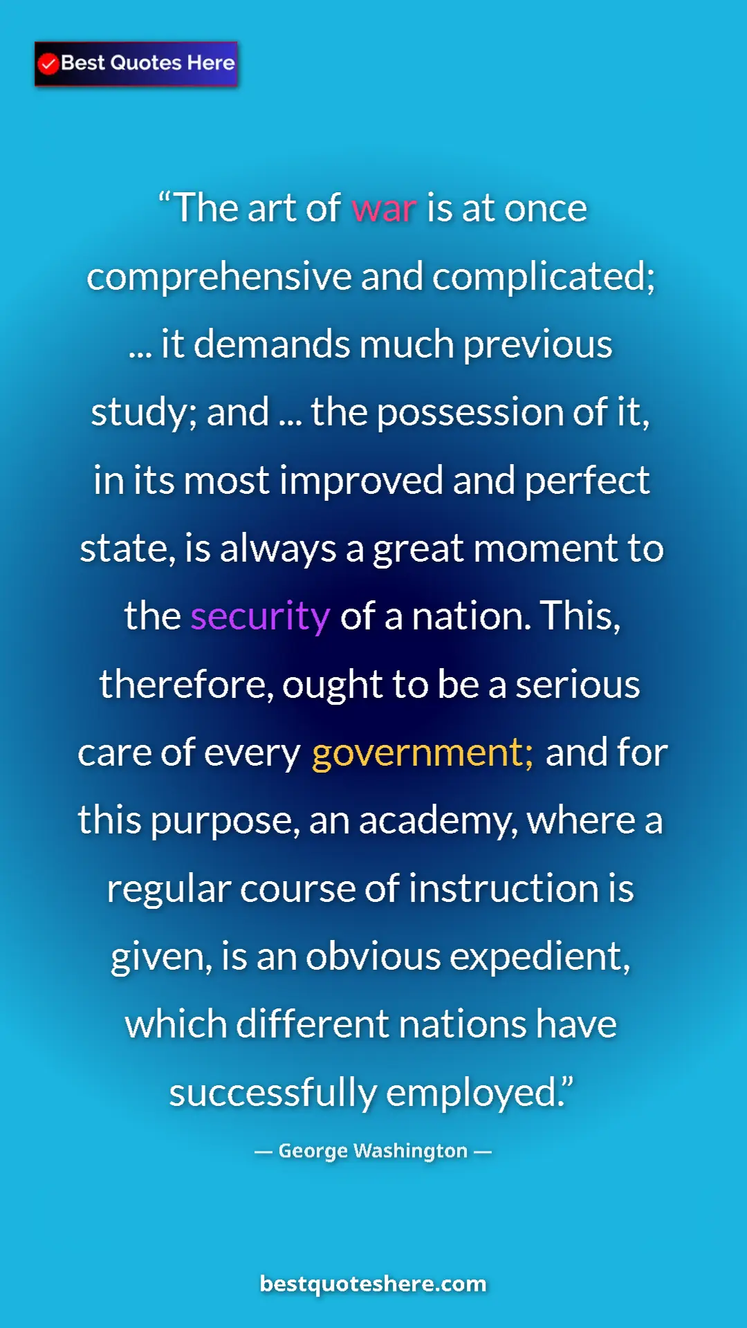 Pinterest quote poster by George Washington: "The art of war is at once comprehensive and complicated;..."