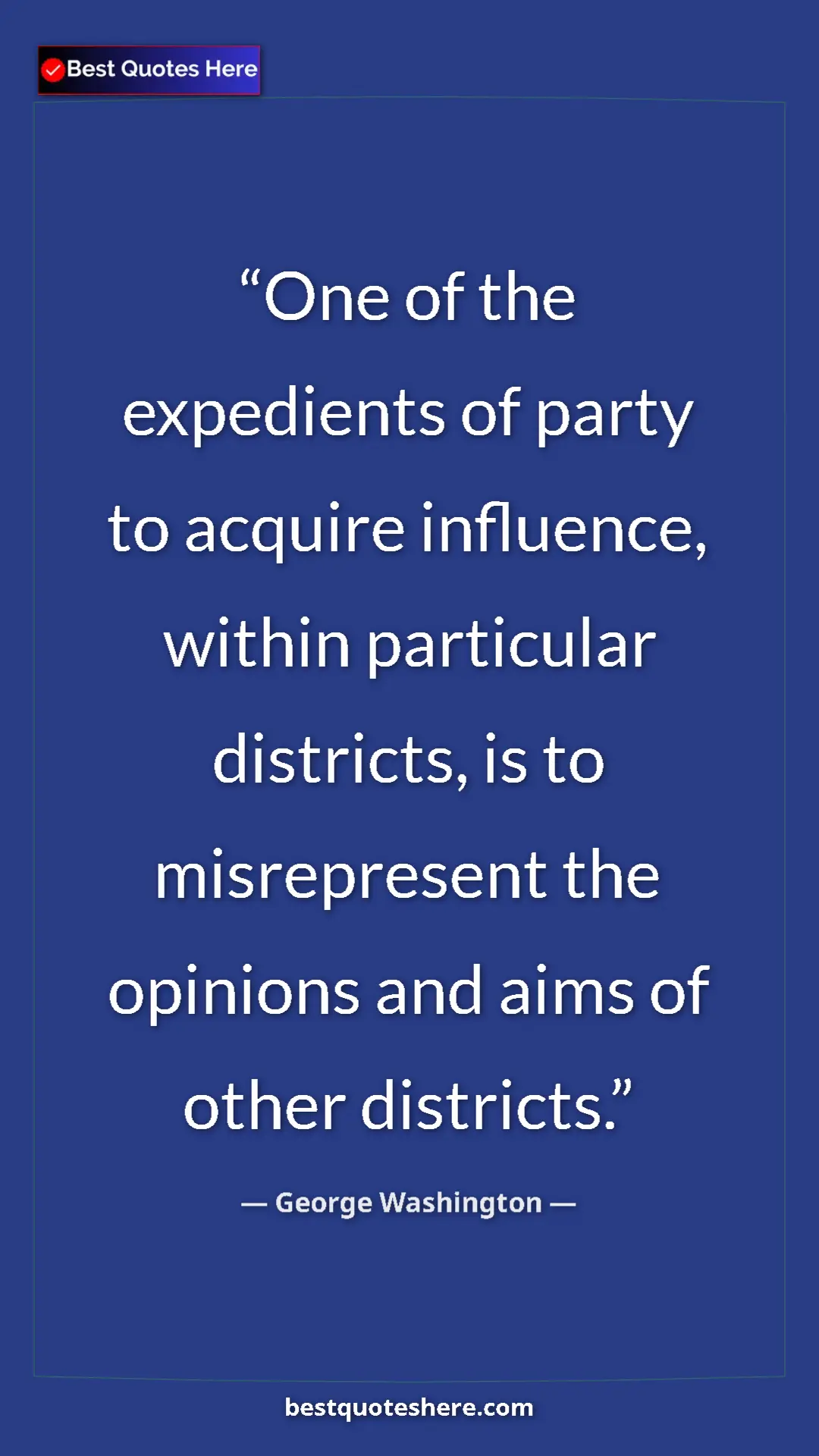 George Washington Quote Card: "One of the expedients of party to acquire influence, within..." Pinterest quote poster by George Washington: "One of the expedients of party to acquire influence, within..."