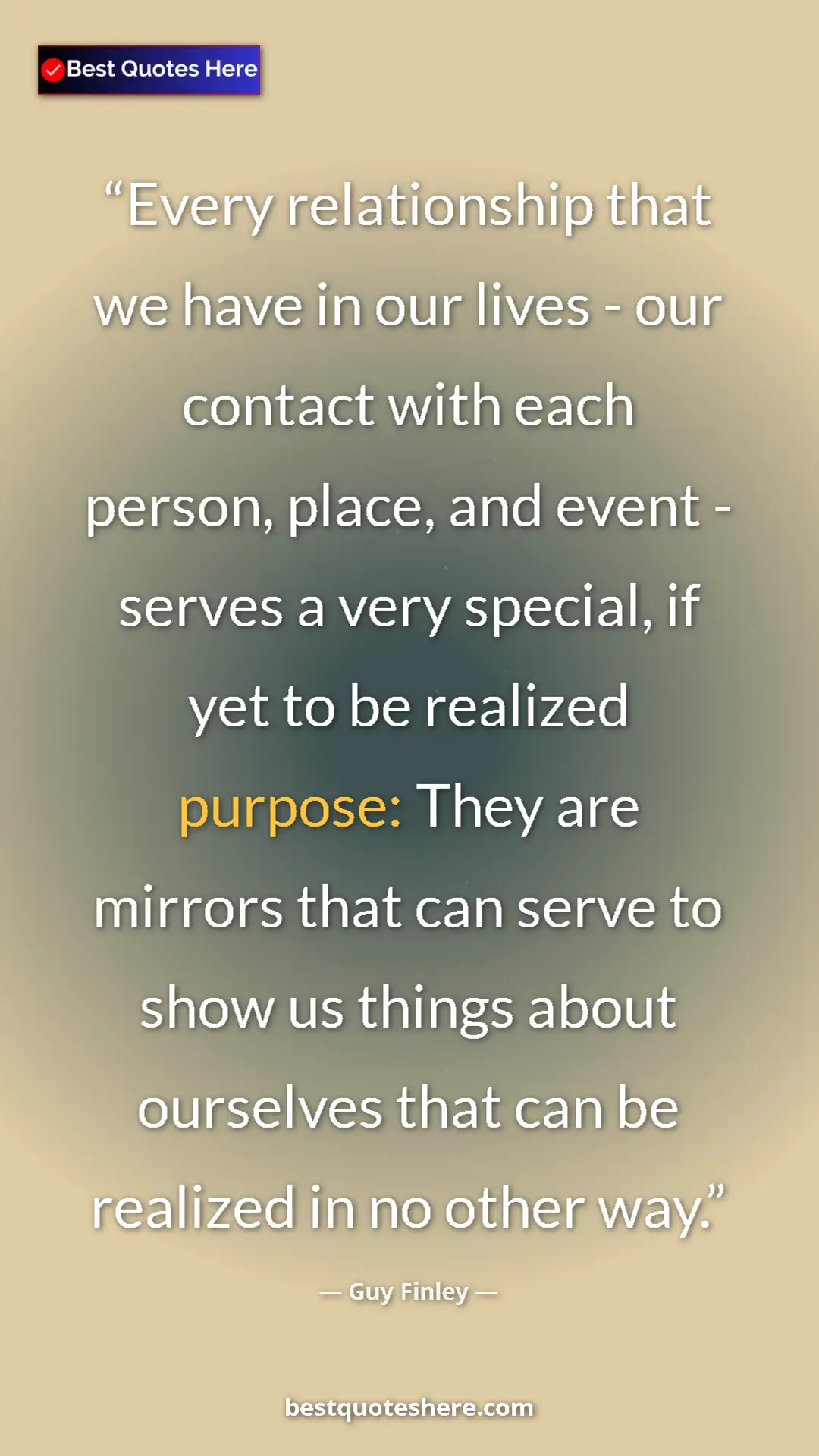 Guy Finley Quote Card: "Every relationship that we have in our lives - our contact..." Pinterest quote poster by Guy Finley: "Every relationship that we have in our lives - our contact..."