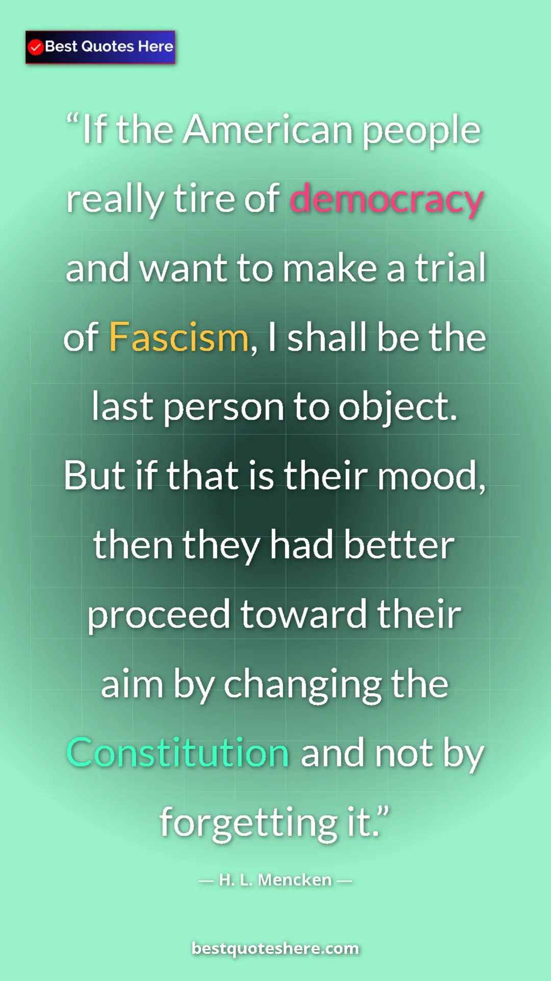 H. L. Mencken Quote Card: "If the American people really tire of democracy and want to..." Pinterest quote poster by H. L. Mencken: "If the American people really tire of democracy and want to..."