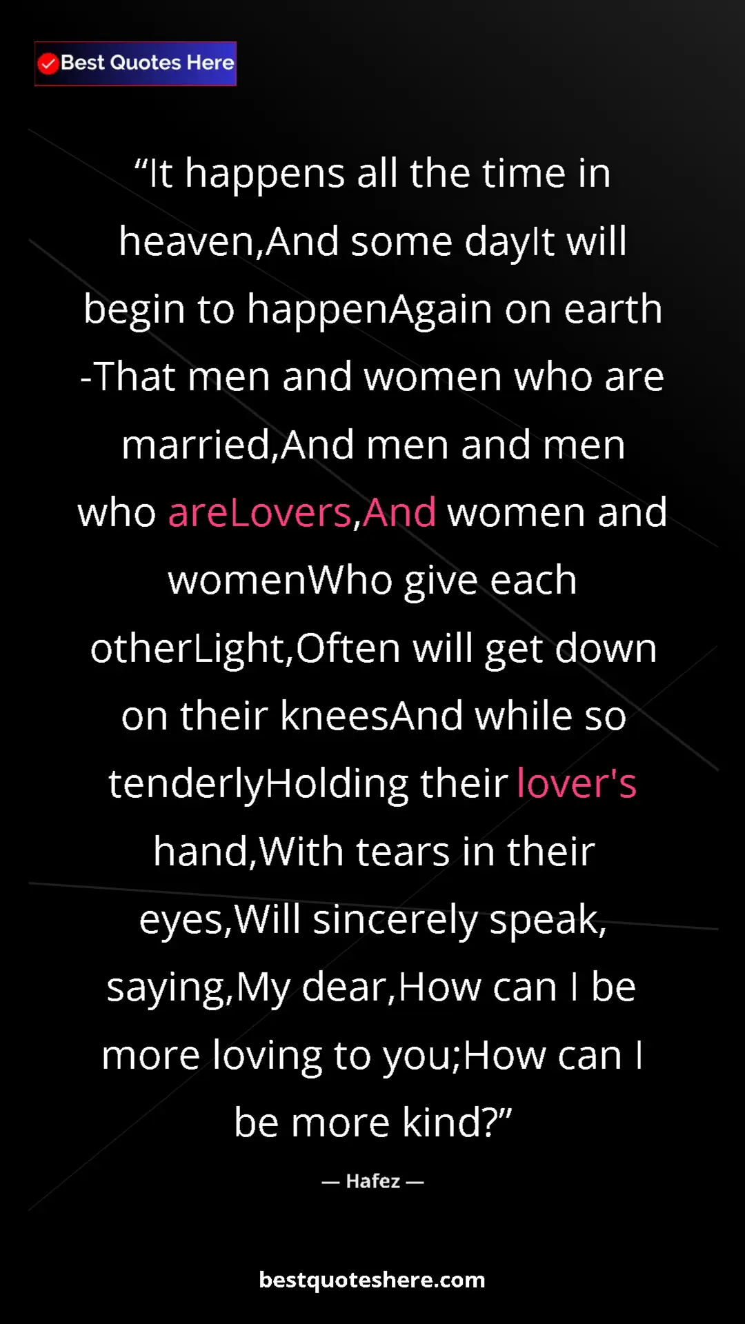 Hafez Quote Card: "It happens all the time in heaven,And some dayIt will begin..." Pinterest quote poster by Hafez: "It happens all the time in heaven,And some dayIt will begin..."