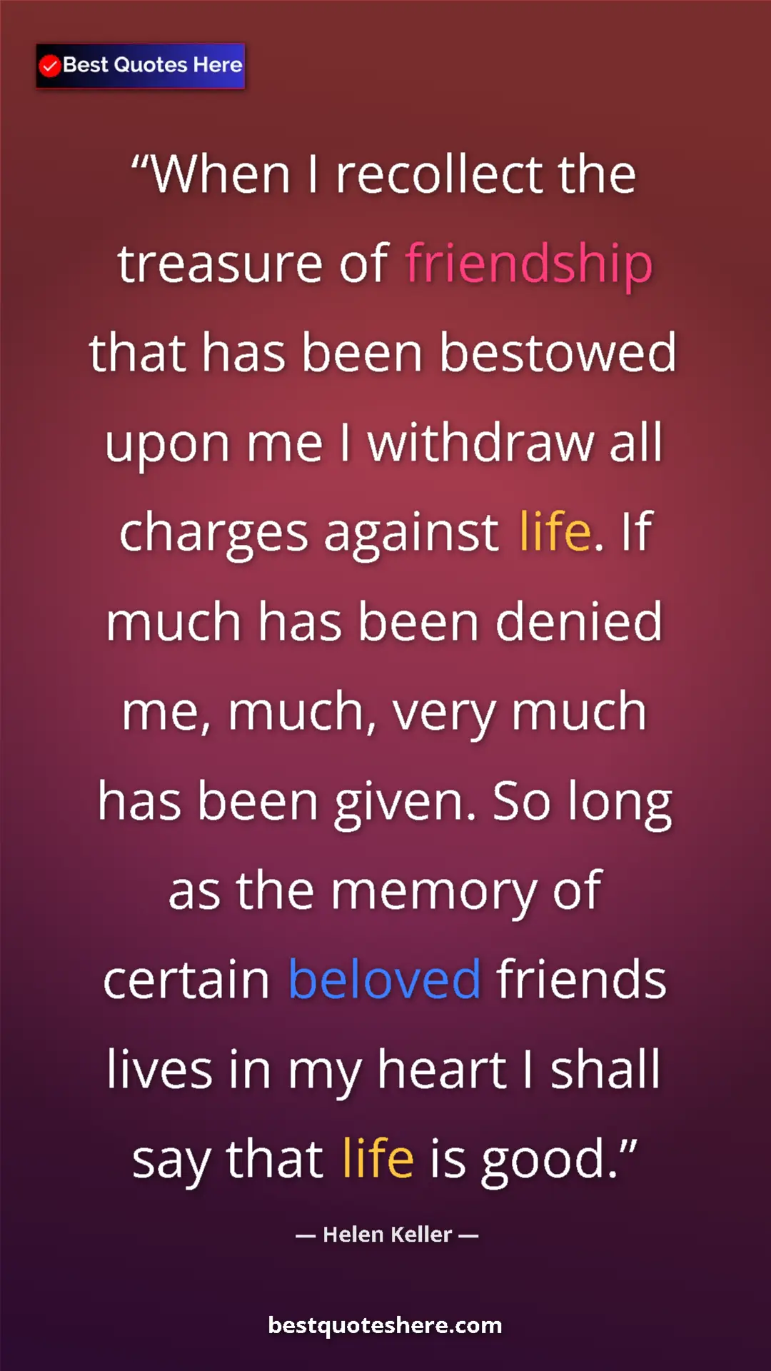 Helen Keller Quote Card: "When I recollect the treasure of friendship that has been..." Pinterest quote poster by Helen Keller: "When I recollect the treasure of friendship that has been..."