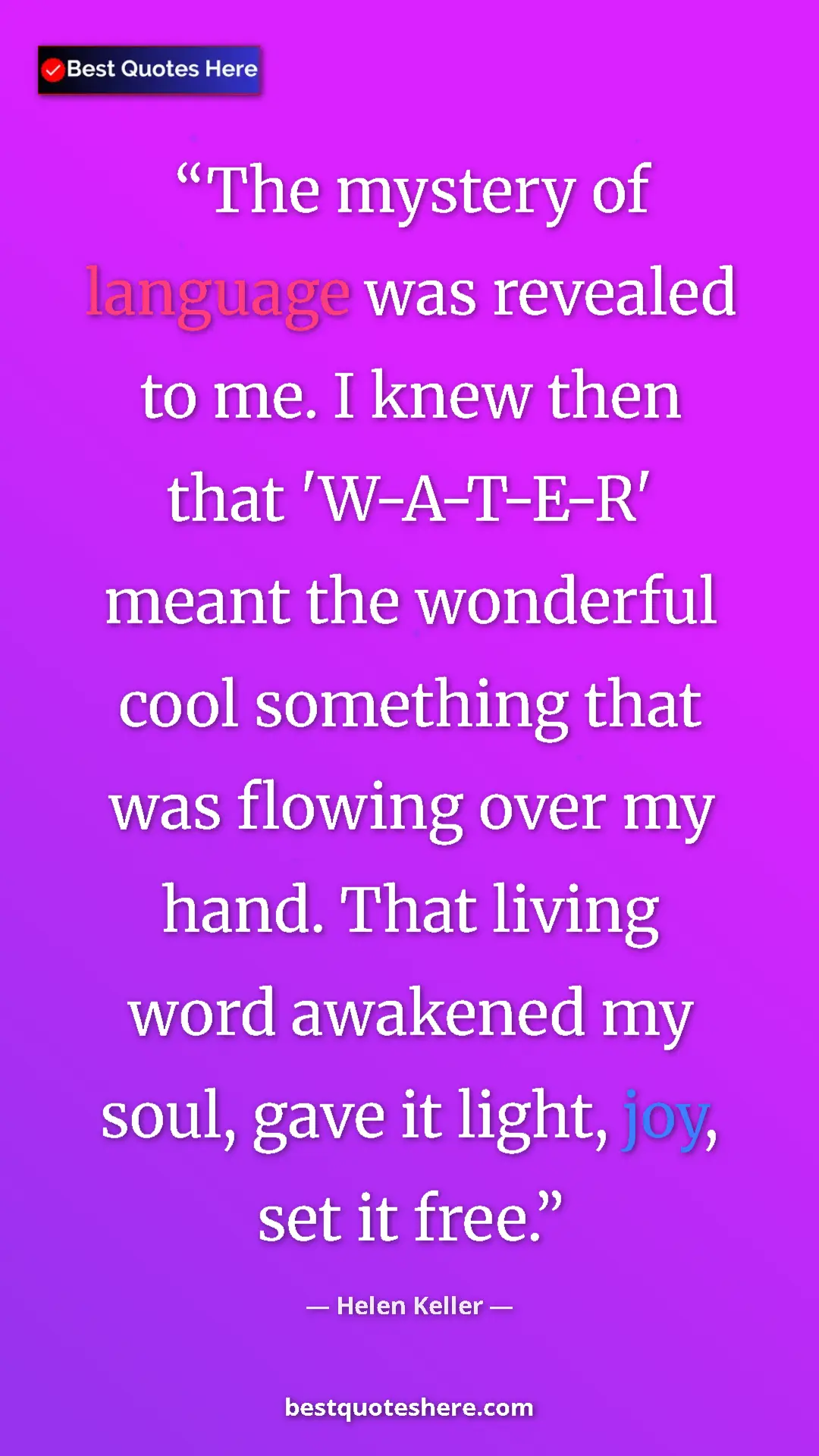 Helen Keller Quote Card: "The mystery of language was revealed to me. I knew then..." Pinterest quote poster by Helen Keller: "The mystery of language was revealed to me. I knew then..."