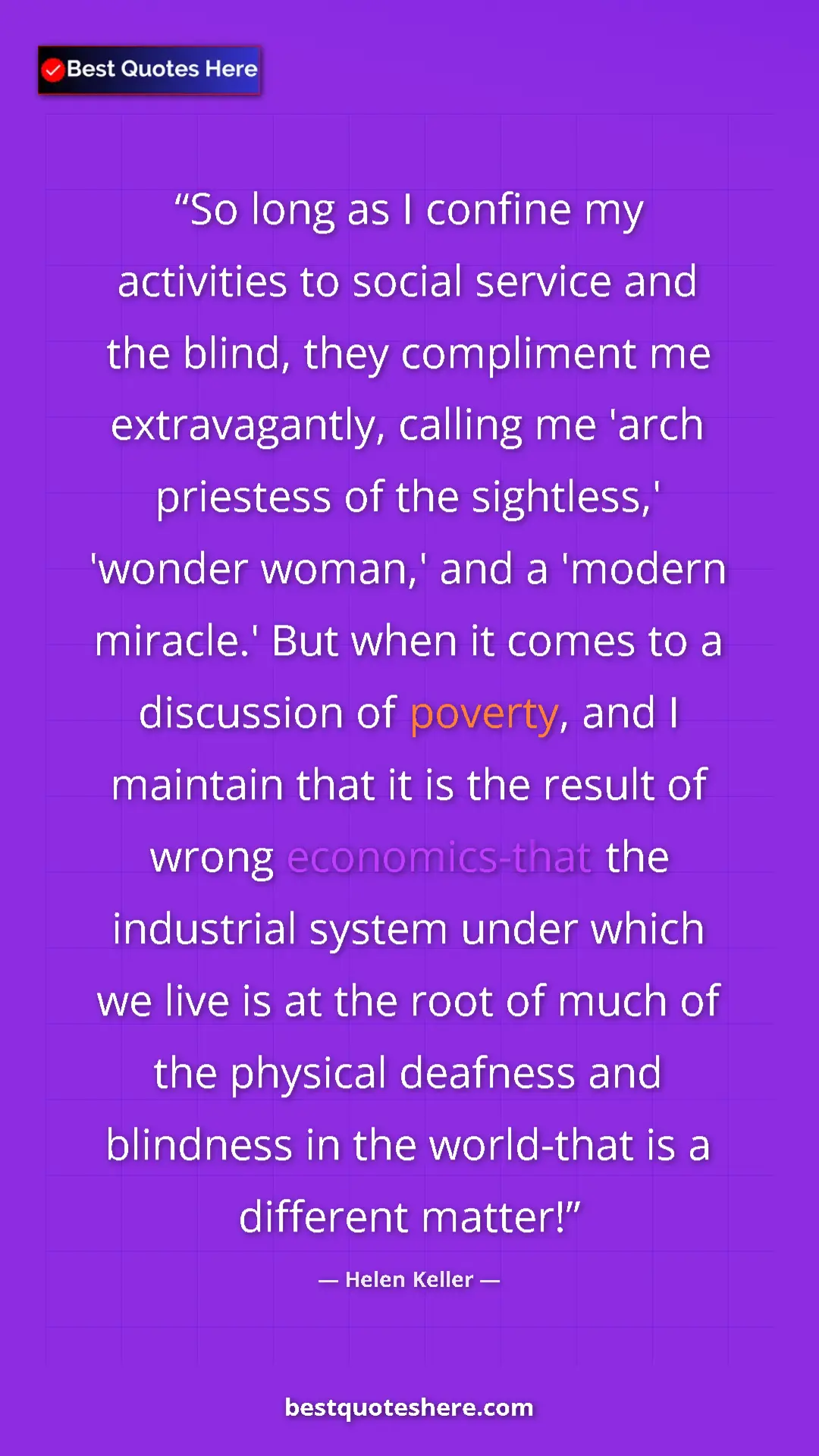 Pinterest quote poster by Helen Keller: "So long as I confine my activities to social service and..."