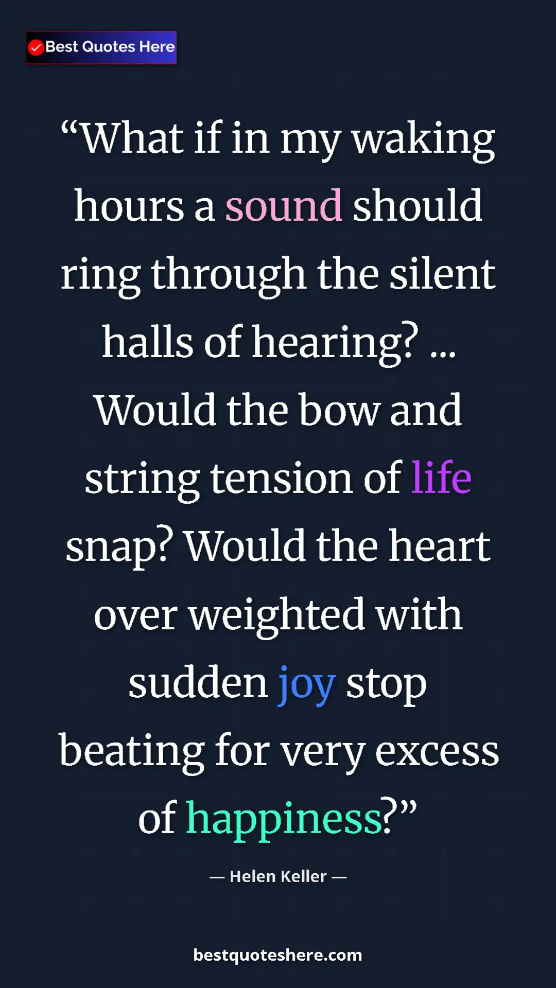 Helen Keller Quote Card: "What if in my waking hours a sound should ring through the..." Pinterest quote poster by Helen Keller: "What if in my waking hours a sound should ring through the..."