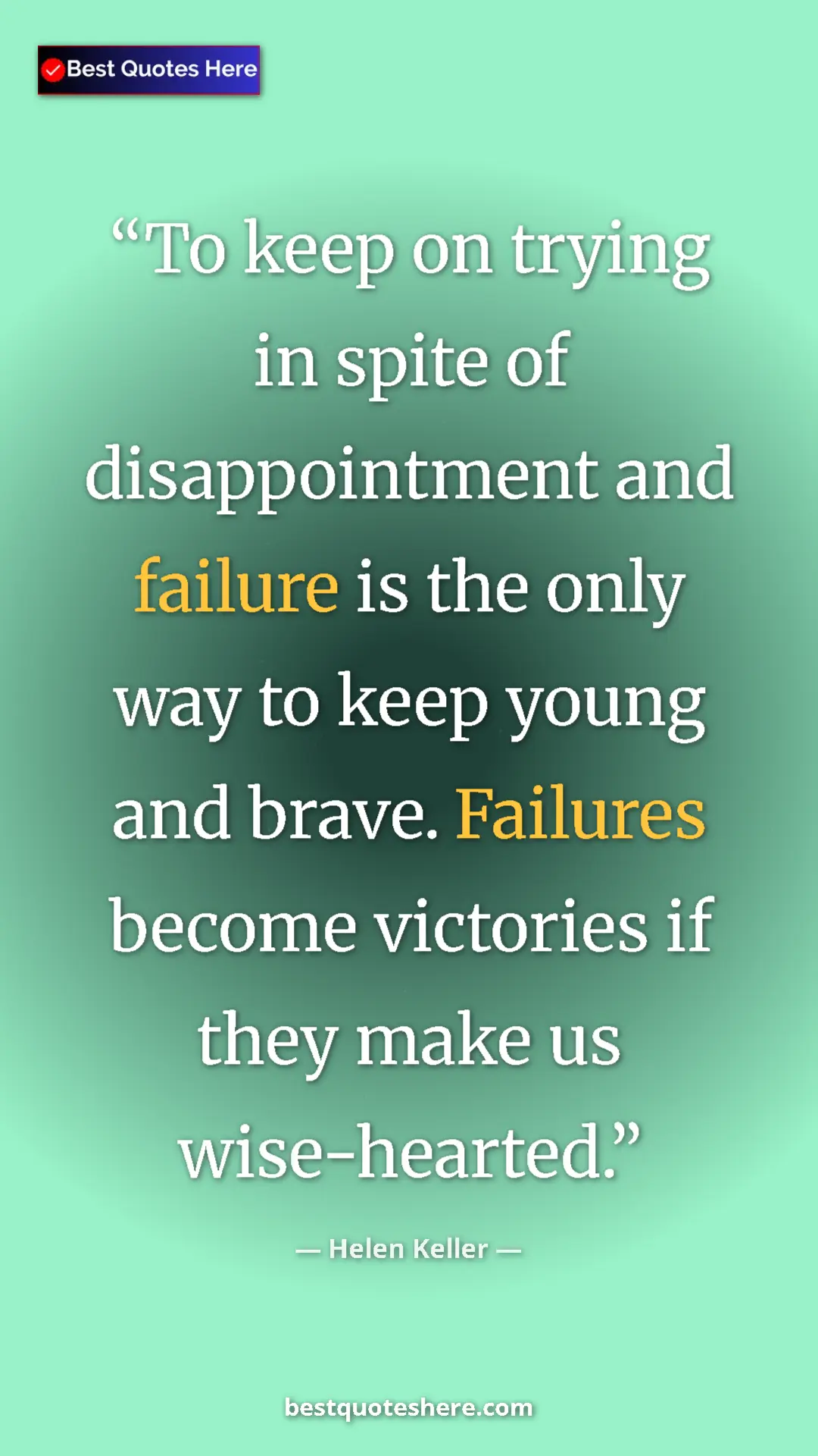 Helen Keller Quote Card: "To keep on trying in spite of disappointment and failure is..." Pinterest quote poster by Helen Keller: "To keep on trying in spite of disappointment and failure is..."