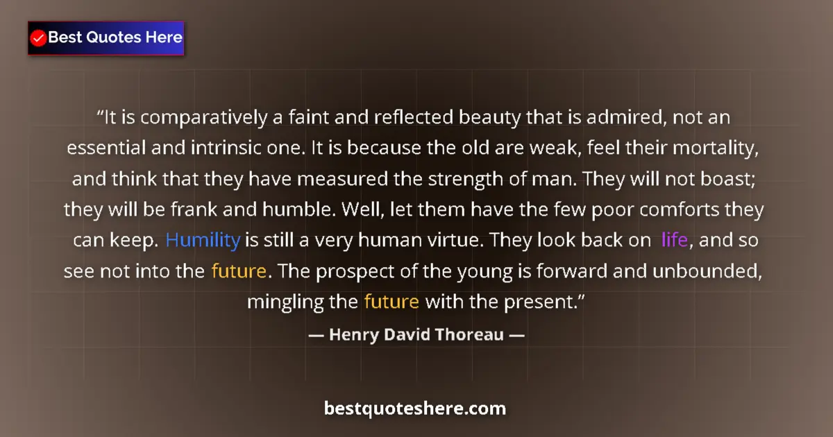 Image for the quote by Henry David Thoreau: It is comparatively a faint and reflected beauty that is admired, not an essential and intrinsic one...