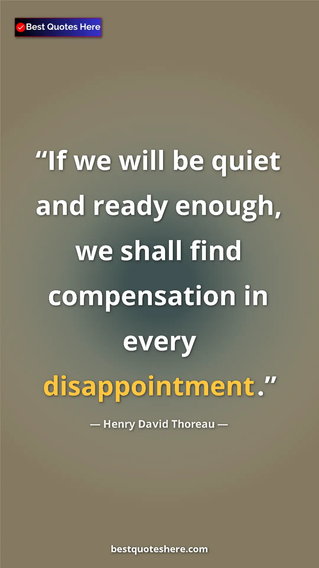 Henry David Thoreau Quote Card: "If we will be quiet and ready enough, we shall find..." Pinterest quote poster by Henry David Thoreau: "If we will be quiet and ready enough, we shall find..."