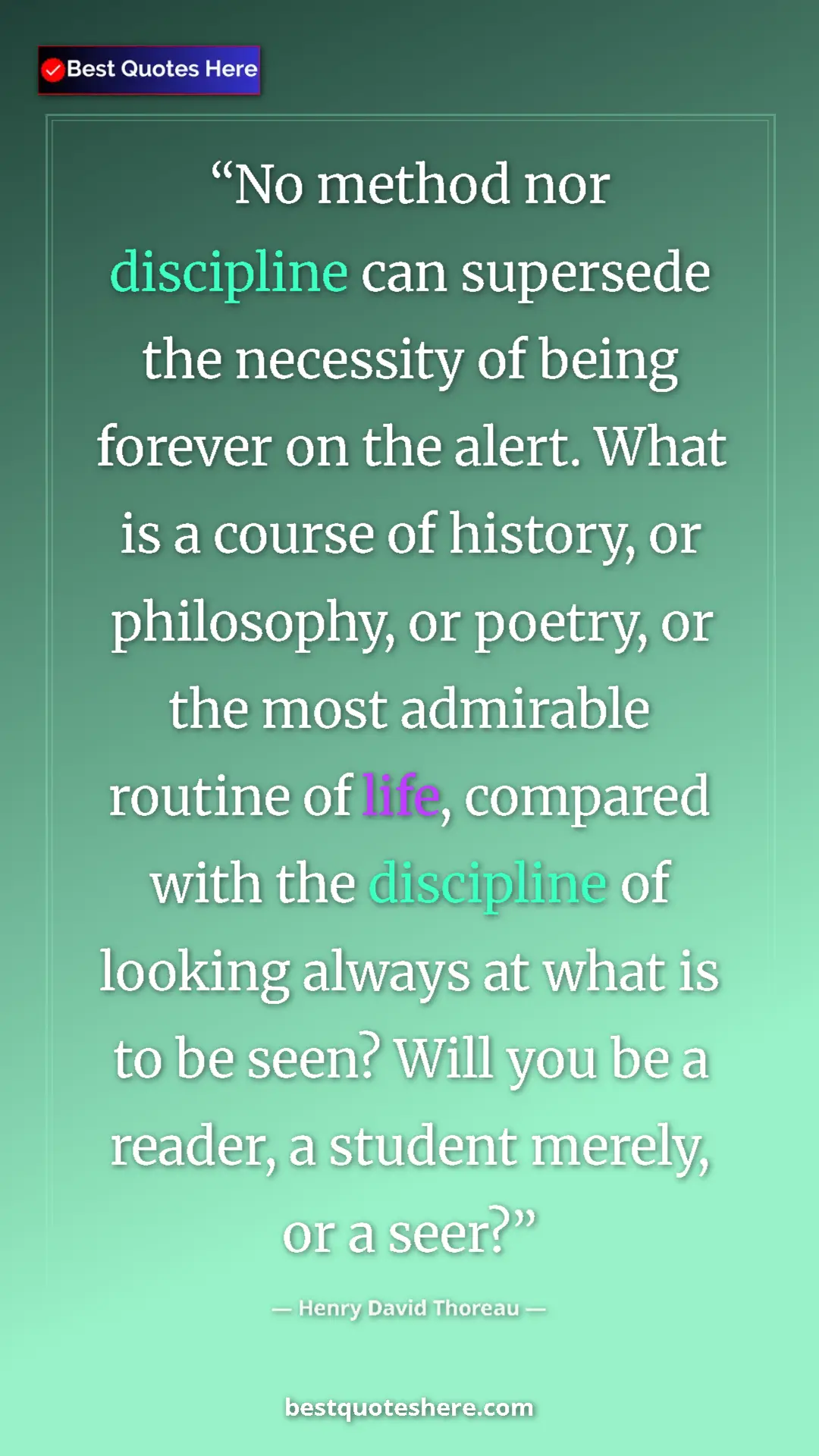 Henry David Thoreau Quote Card: "No method nor discipline can supersede the necessity of..." Pinterest quote poster by Henry David Thoreau: "No method nor discipline can supersede the necessity of..."
