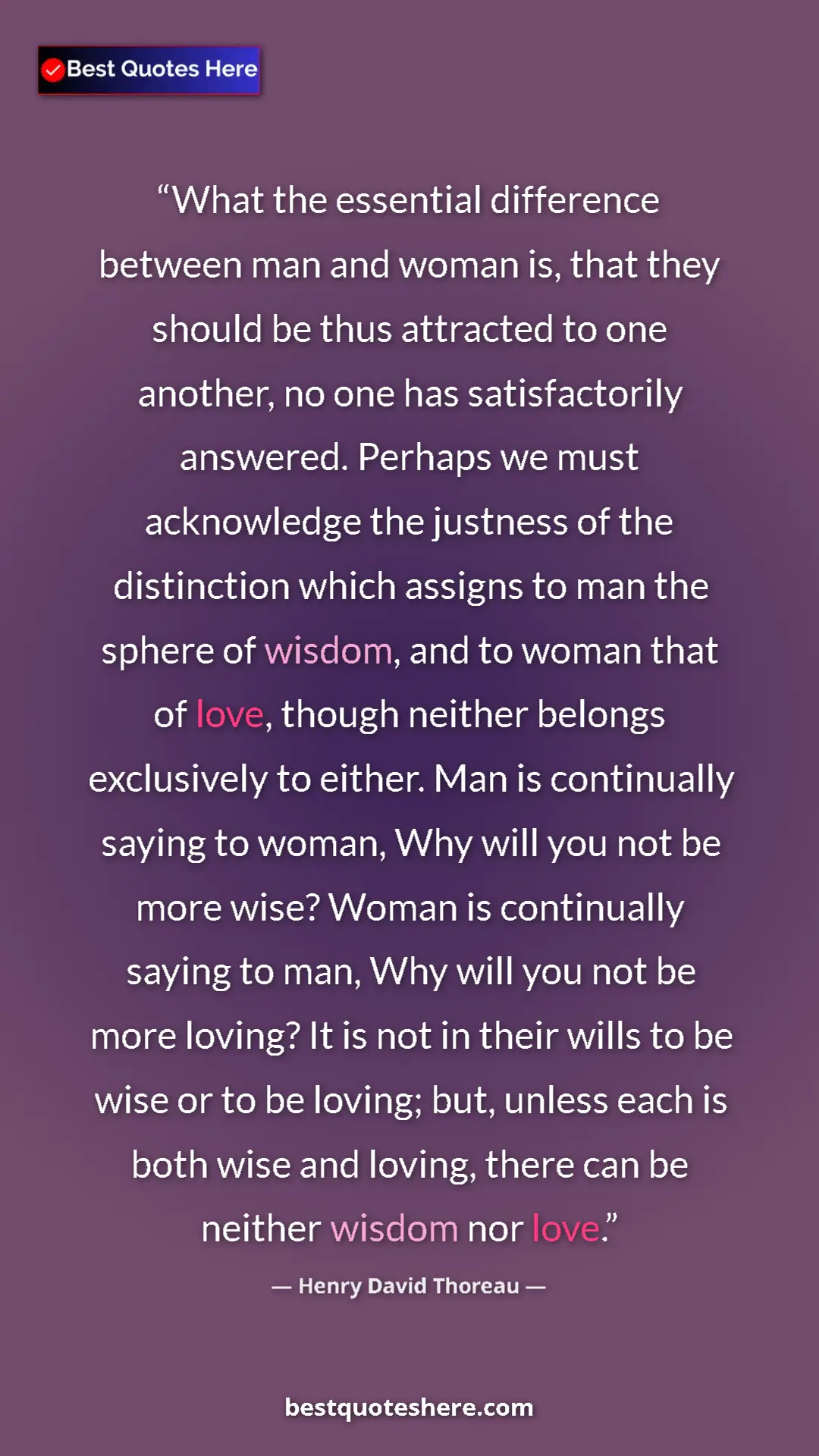 Pinterest quote poster by Henry David Thoreau: "What the essential difference between man and woman is,..."