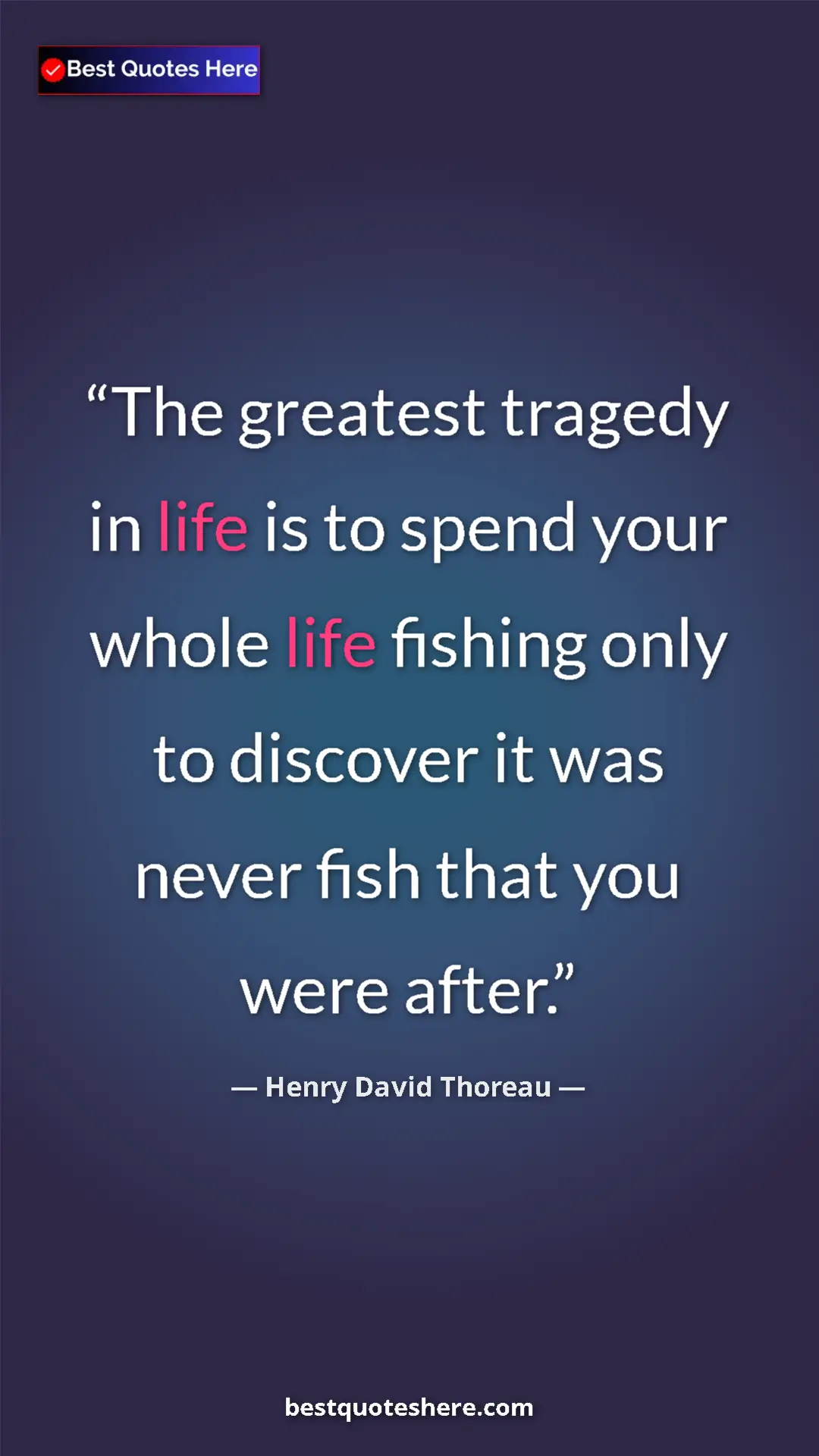 Henry David Thoreau Quote Card: "The greatest tragedy in life is to spend your whole life..." Pinterest quote poster by Henry David Thoreau: "The greatest tragedy in life is to spend your whole life..."