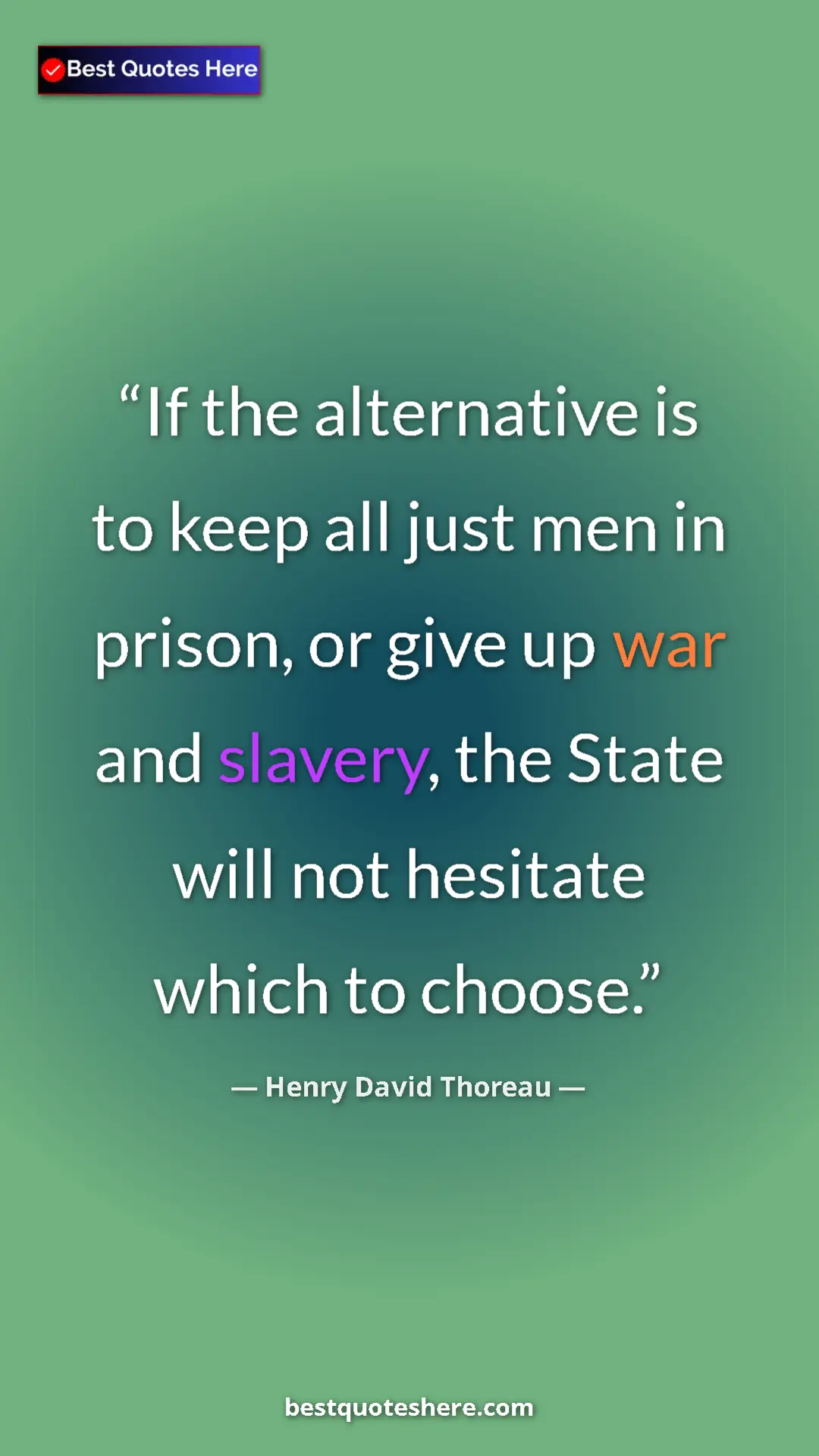 Henry David Thoreau Quote Card: "If the alternative is to keep all just men in prison, or..." Pinterest quote poster by Henry David Thoreau: "If the alternative is to keep all just men in prison, or..."