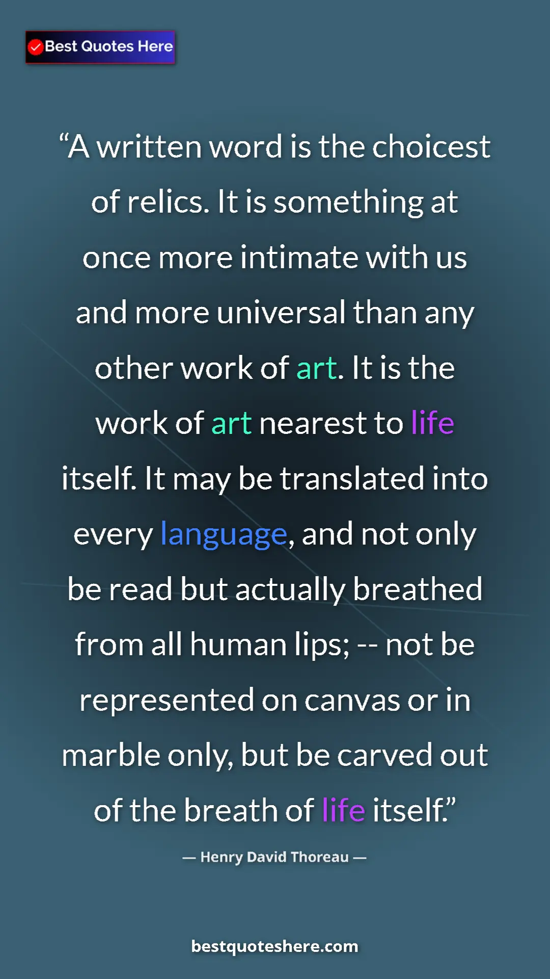 Henry David Thoreau Quote Card: "A written word is the choicest of relics. It is something..." Pinterest quote poster by Henry David Thoreau: "A written word is the choicest of relics. It is something..."