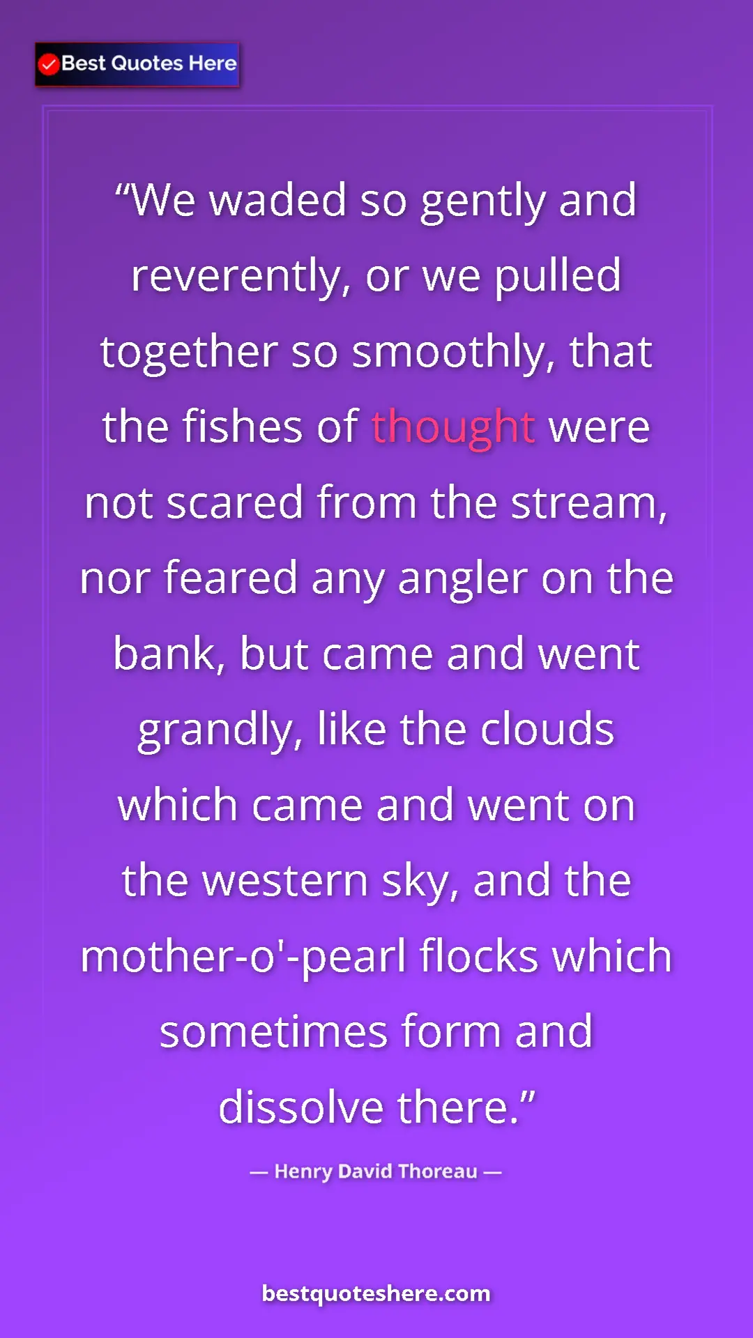 Henry David Thoreau Quote Card: "We waded so gently and reverently, or we pulled together so..." Pinterest quote poster by Henry David Thoreau: "We waded so gently and reverently, or we pulled together so..."