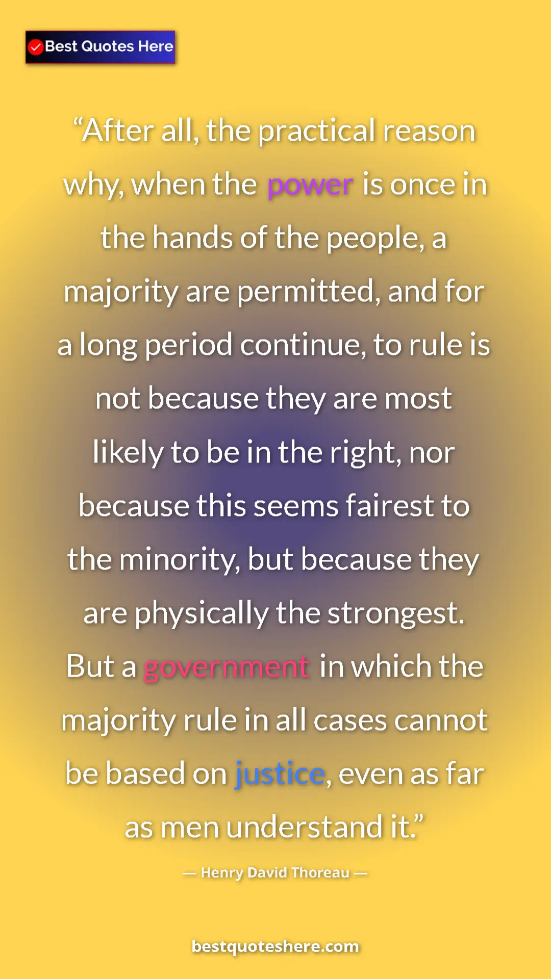 Henry David Thoreau Quote Card: "After all, the practical reason why, when the power is once..." Pinterest quote poster by Henry David Thoreau: "After all, the practical reason why, when the power is once..."
