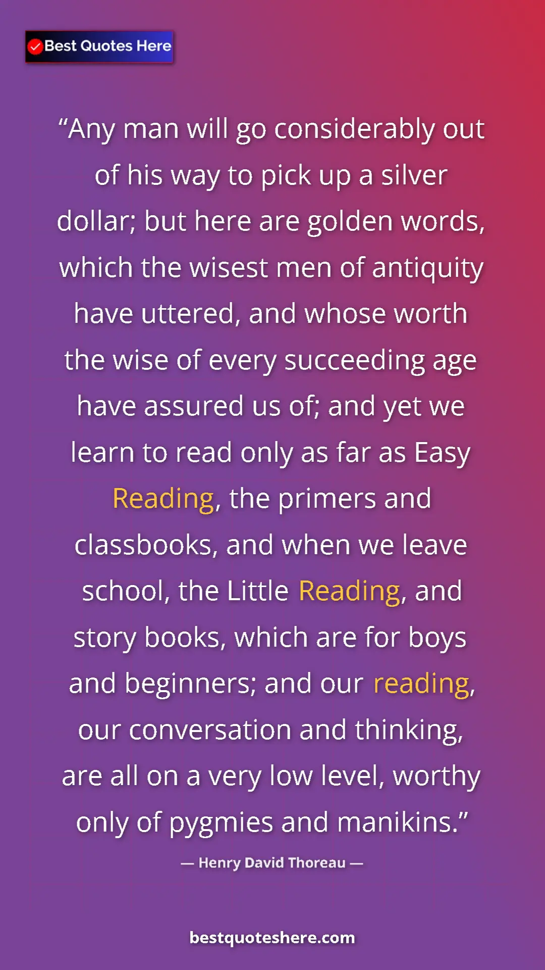 Henry David Thoreau Quote Card: "Any man will go considerably out of his way to pick up a..." Pinterest quote poster by Henry David Thoreau: "Any man will go considerably out of his way to pick up a..."