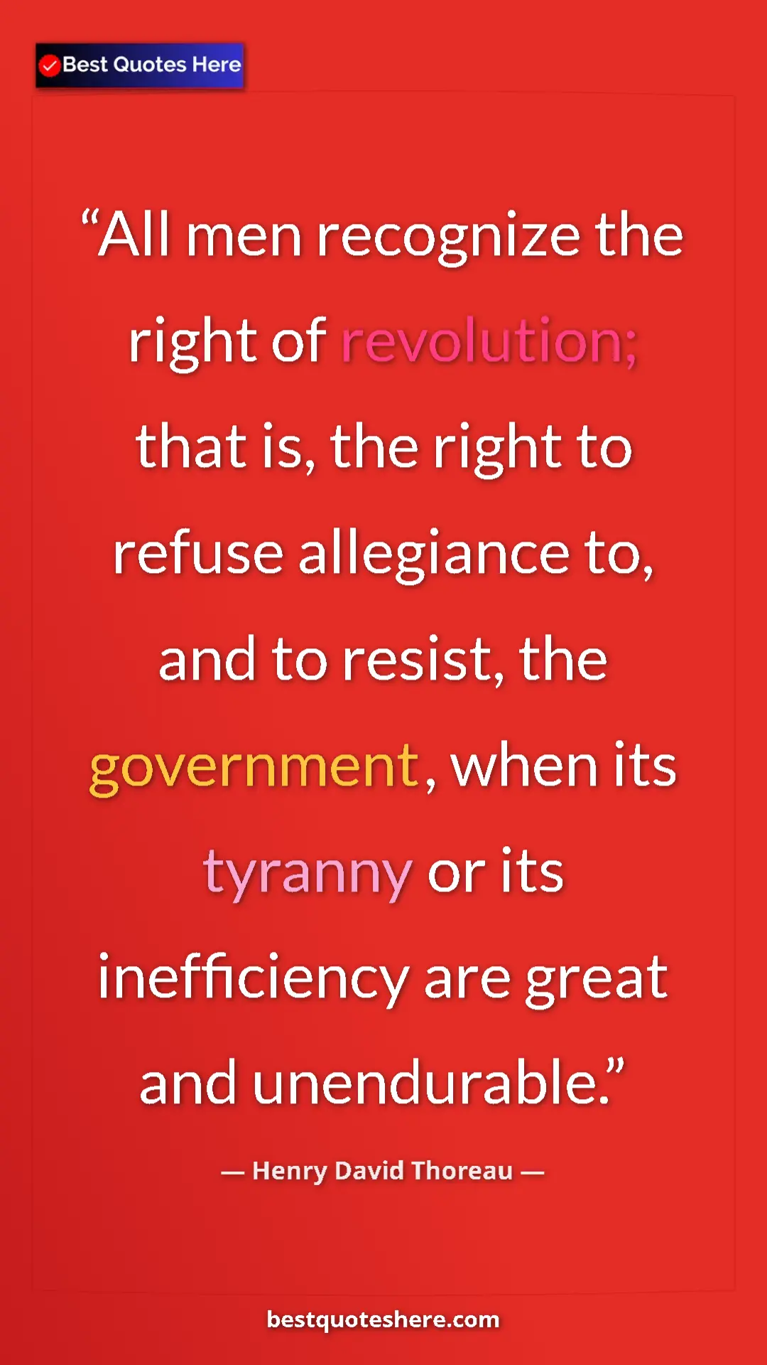 Henry David Thoreau Quote Card: "All men recognize the right of revolution; that is, the..." Pinterest quote poster by Henry David Thoreau: "All men recognize the right of revolution; that is, the..."