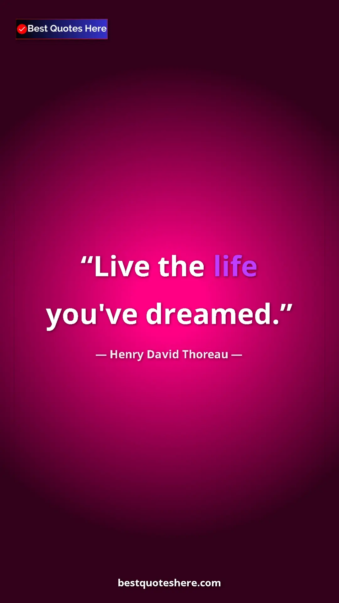 Henry David Thoreau Quote Card: "Live the life you've dreamed." Pinterest quote poster by Henry David Thoreau: "Live the life you've dreamed."