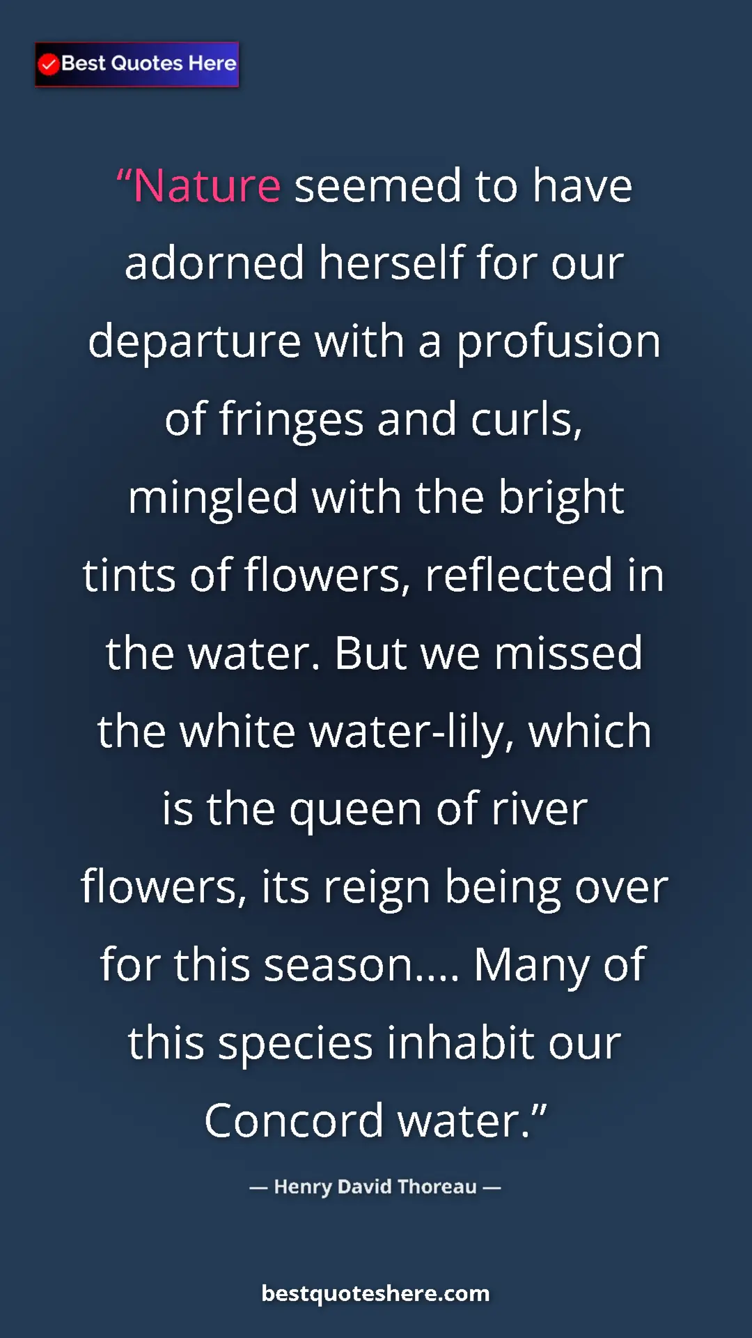Henry David Thoreau Quote Card: "Nature seemed to have adorned herself for our departure..." Pinterest quote poster by Henry David Thoreau: "Nature seemed to have adorned herself for our departure..."