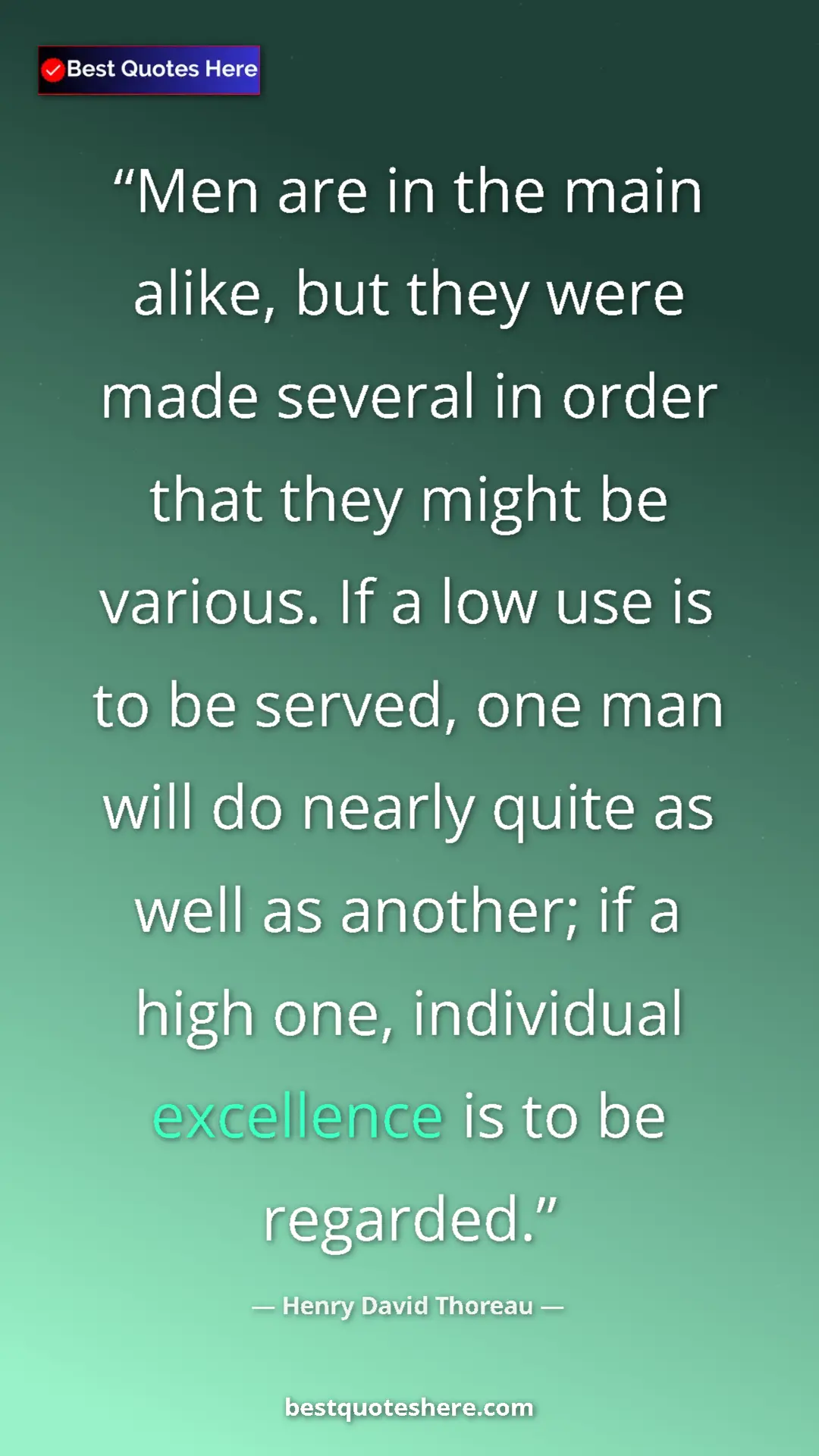 Henry David Thoreau Quote Card: "Men are in the main alike, but they were made several in..." Pinterest quote poster by Henry David Thoreau: "Men are in the main alike, but they were made several in..."