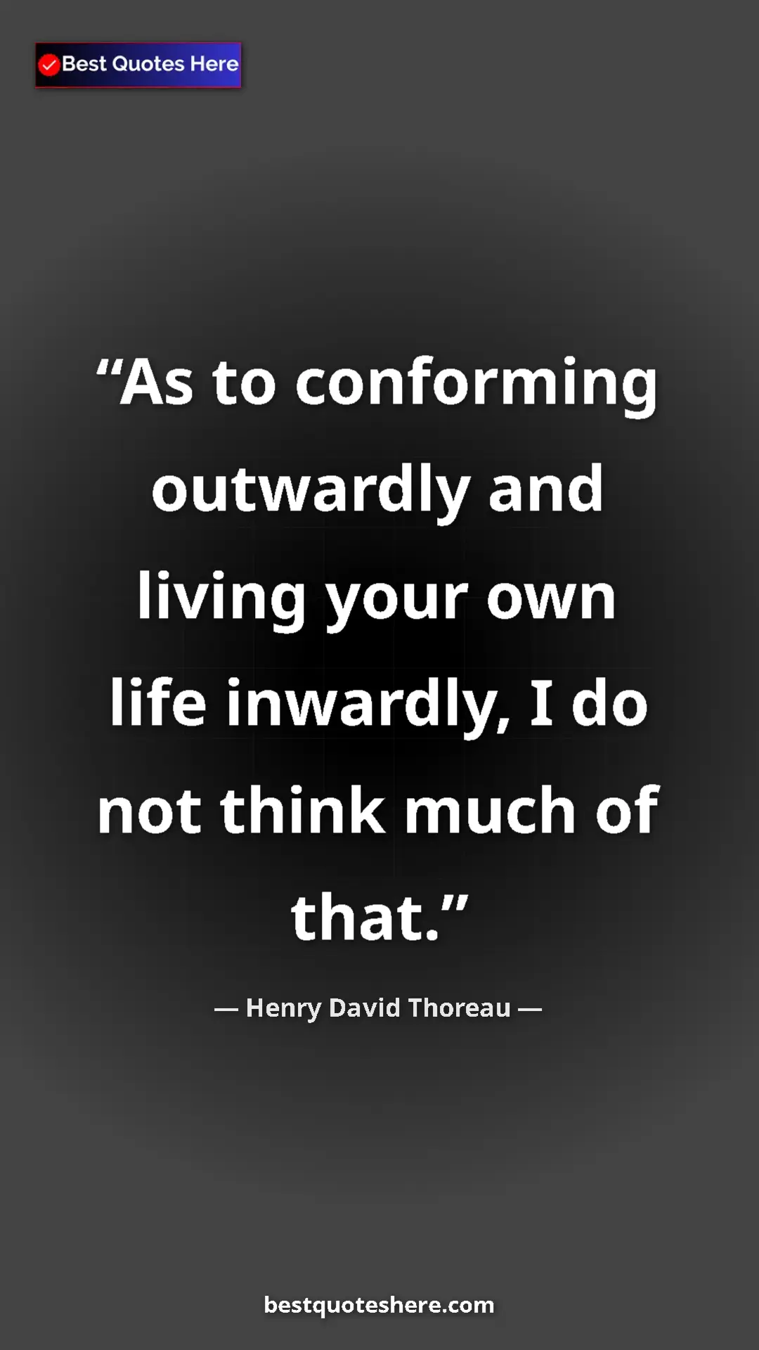 Henry David Thoreau Quote Card: "As to conforming outwardly and living your own life..." Pinterest quote poster by Henry David Thoreau: "As to conforming outwardly and living your own life..."