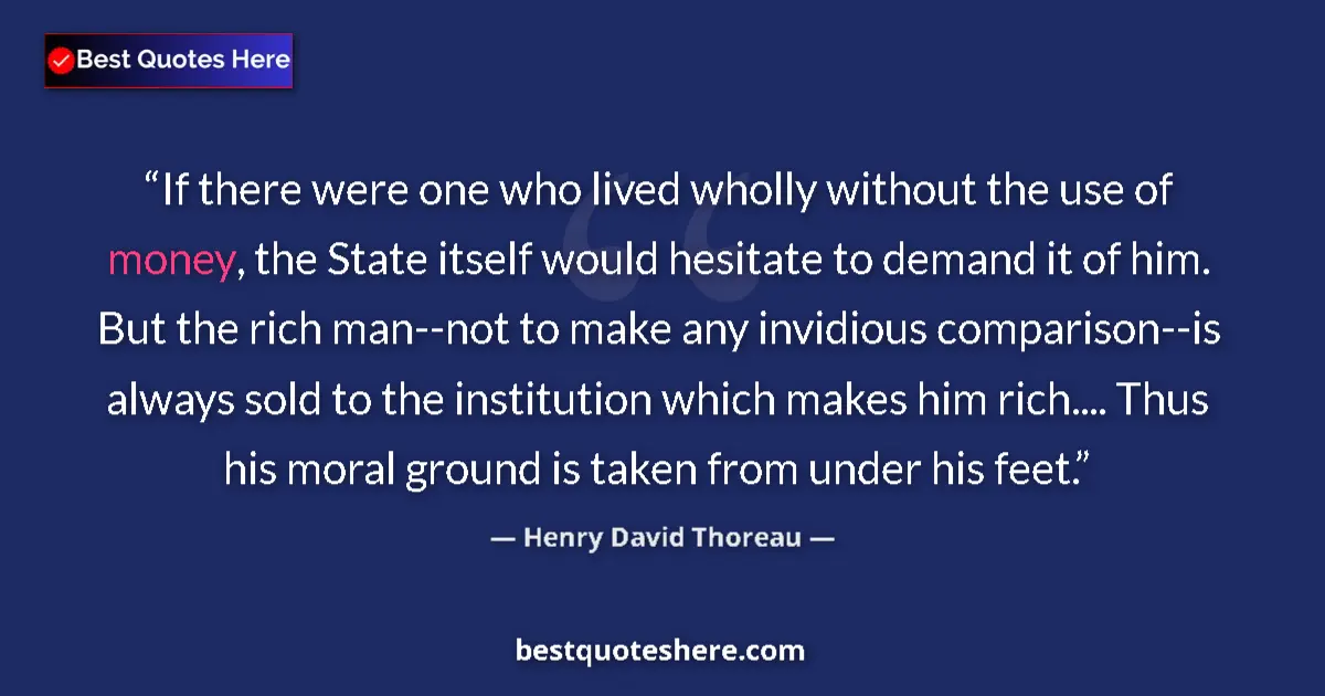 Henry David Thoreau quote: "If there were one who lived wholly without the use of..."