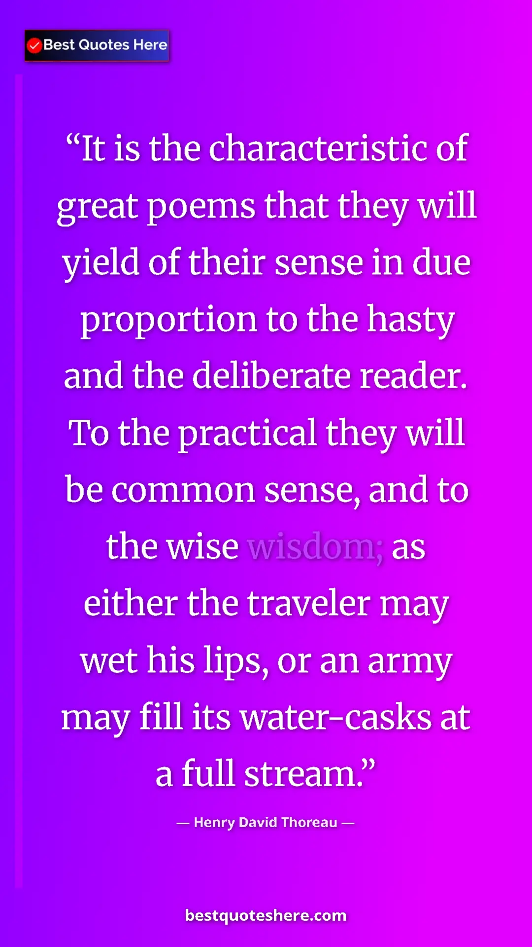 Henry David Thoreau Quote Card: "It is the characteristic of great poems that they will..." Pinterest quote poster by Henry David Thoreau: "It is the characteristic of great poems that they will..."