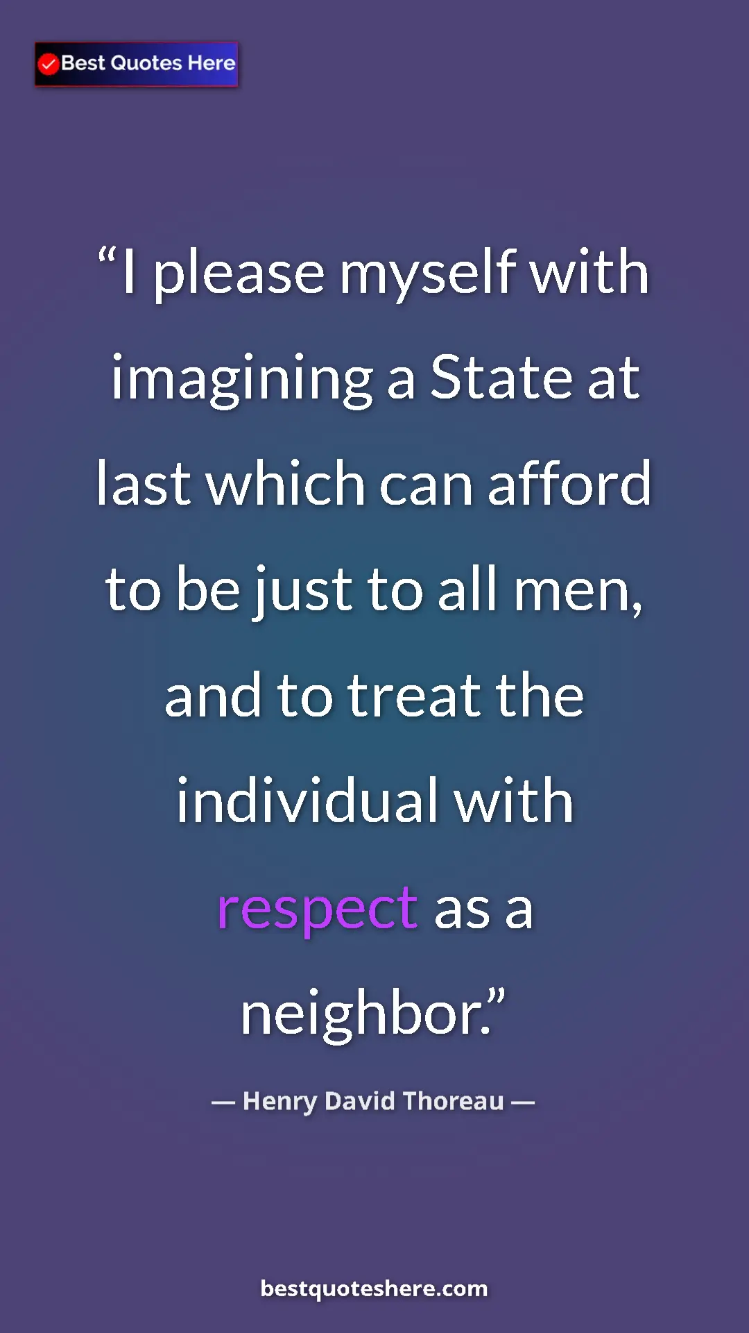 Pinterest quote poster by Henry David Thoreau: "I please myself with imagining a State at last which can..."