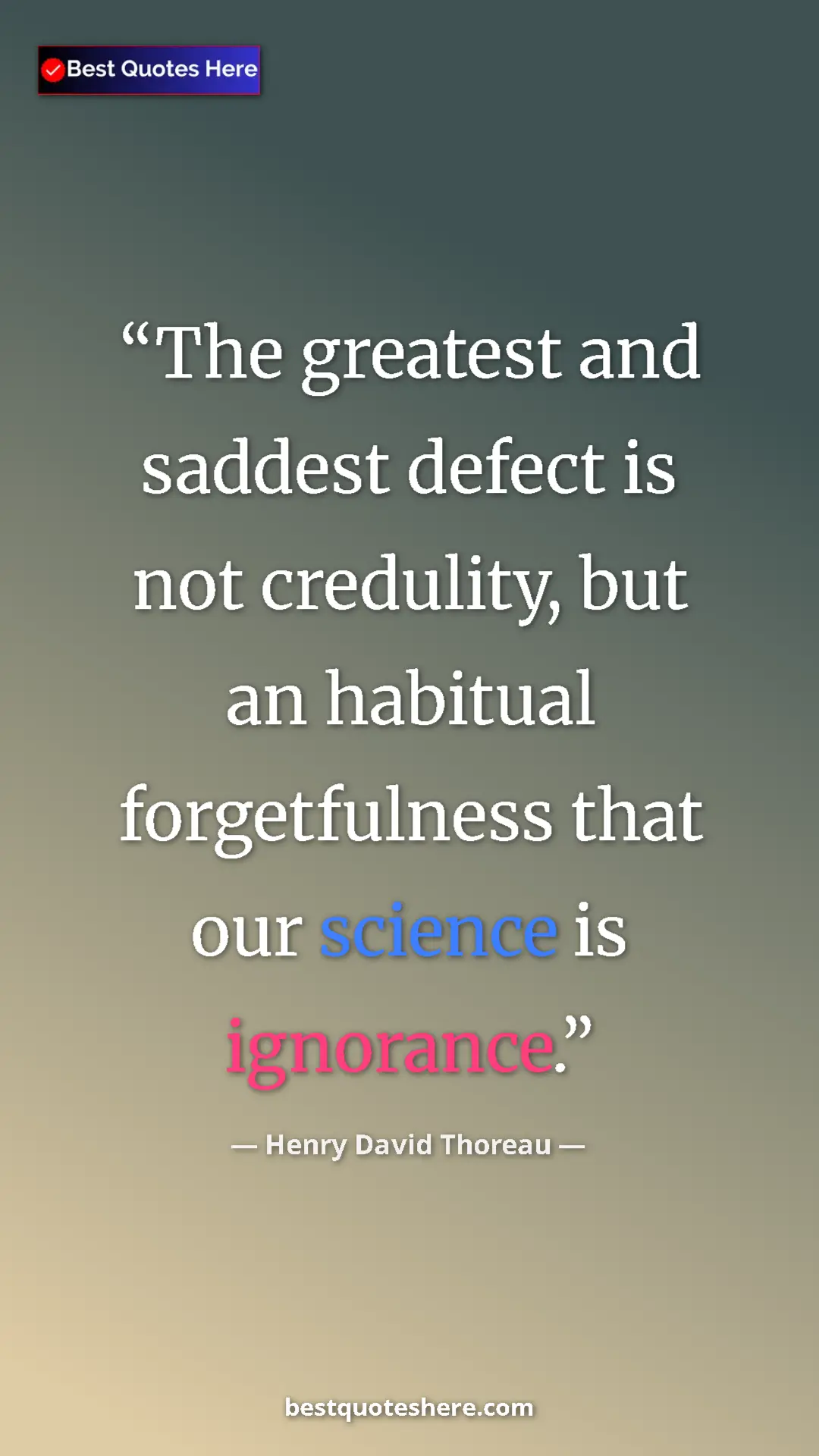 Henry David Thoreau Quote Card: "The greatest and saddest defect is not credulity, but an..." Pinterest quote poster by Henry David Thoreau: "The greatest and saddest defect is not credulity, but an..."