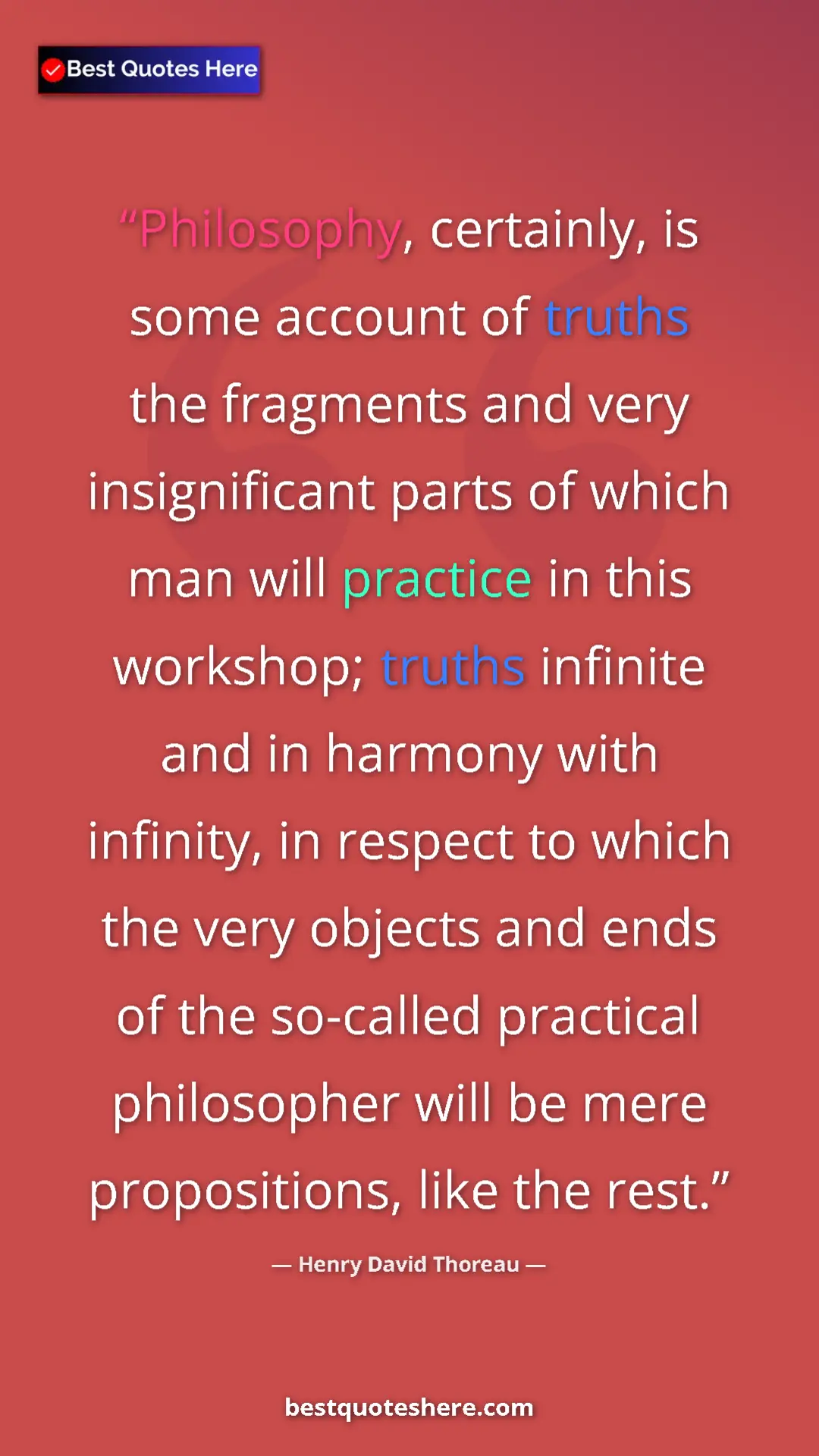 Pinterest quote poster by Henry David Thoreau: "Philosophy, certainly, is some account of truths the..."