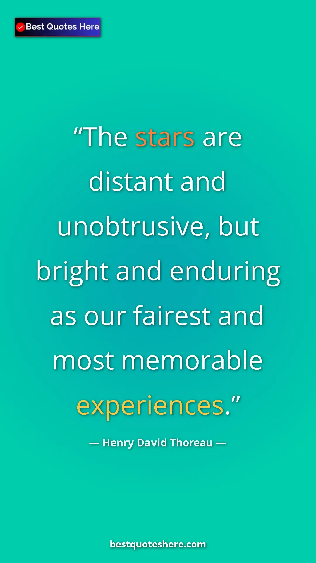 Henry David Thoreau Quote Card: "The stars are distant and unobtrusive, but bright and..." Pinterest quote poster by Henry David Thoreau: "The stars are distant and unobtrusive, but bright and..."