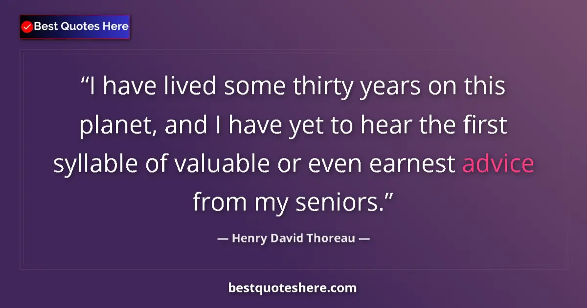 Henry David Thoreau Quote: "I have lived some thirty years on this planet, and I have..." Henry David Thoreau quote: "I have lived some thirty years on this planet, and I have..."