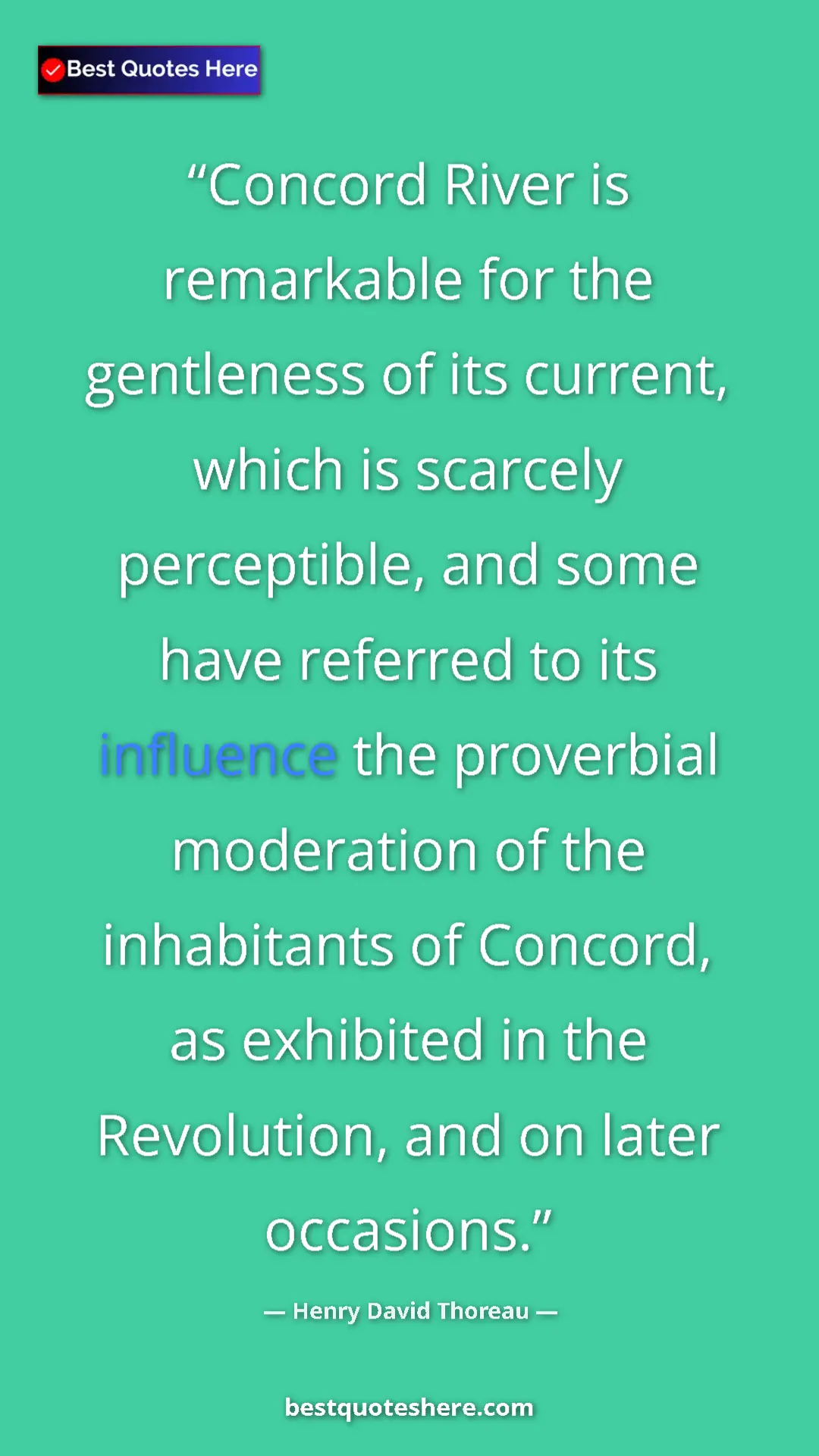 Henry David Thoreau Quote Card: "Concord River is remarkable for the gentleness of its..." Pinterest quote poster by Henry David Thoreau: "Concord River is remarkable for the gentleness of its..."