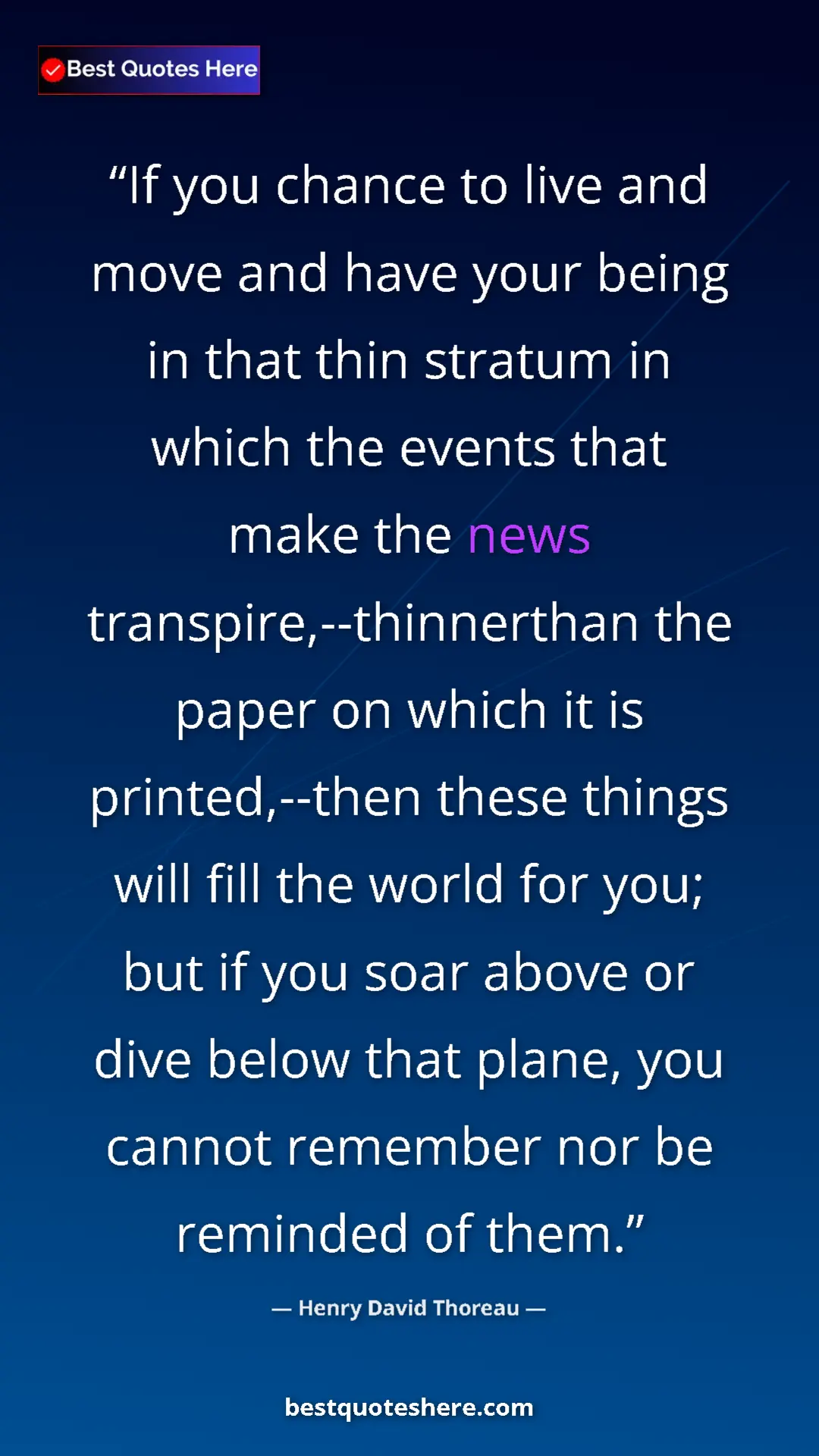 Pinterest quote poster by Henry David Thoreau: "If you chance to live and move and have your being in that..."