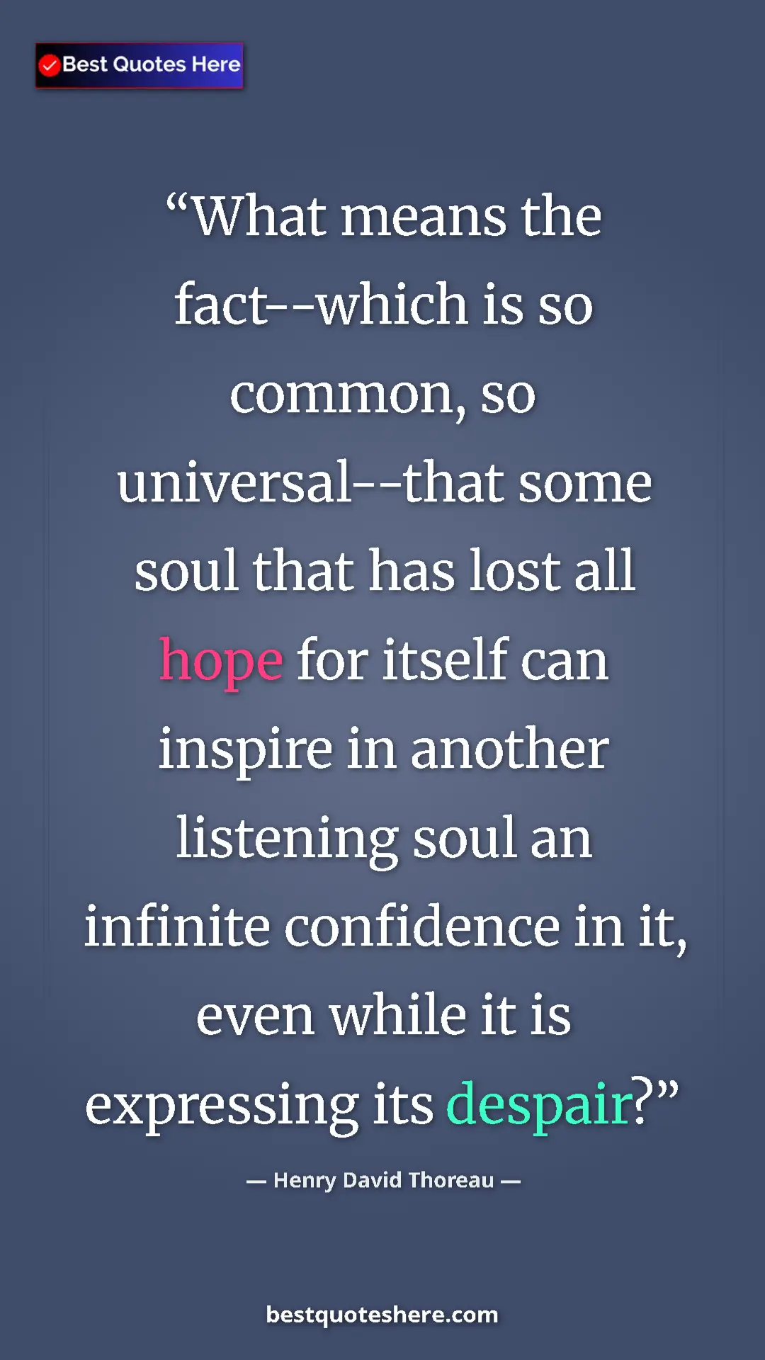 Henry David Thoreau Quote Card: "What means the fact--which is so common, so universal--that..." Pinterest quote poster by Henry David Thoreau: "What means the fact--which is so common, so universal--that..."