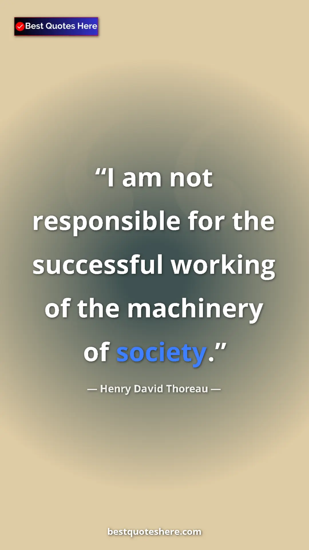 Henry David Thoreau Quote Card: "I am not responsible for the successful working of the..." Pinterest quote poster by Henry David Thoreau: "I am not responsible for the successful working of the..."