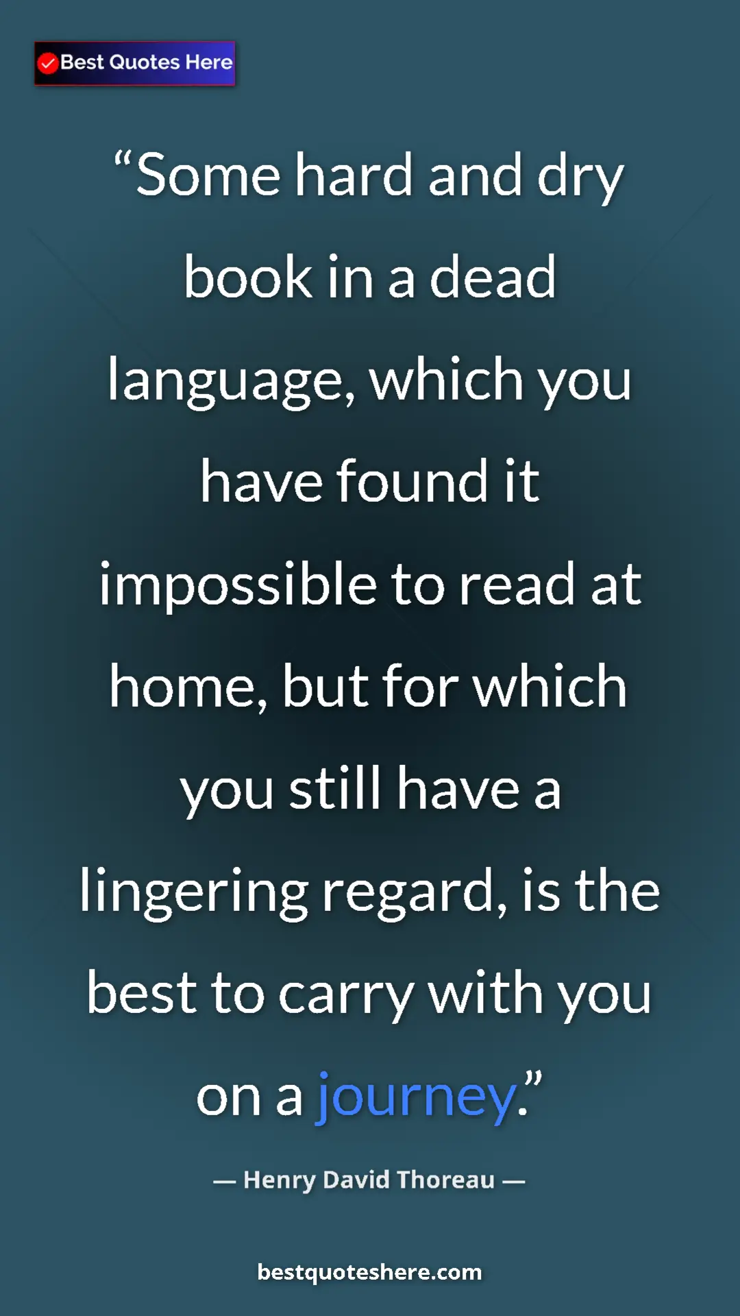 Henry David Thoreau Quote Card: "Some hard and dry book in a dead language, which you have..." Pinterest quote poster by Henry David Thoreau: "Some hard and dry book in a dead language, which you have..."