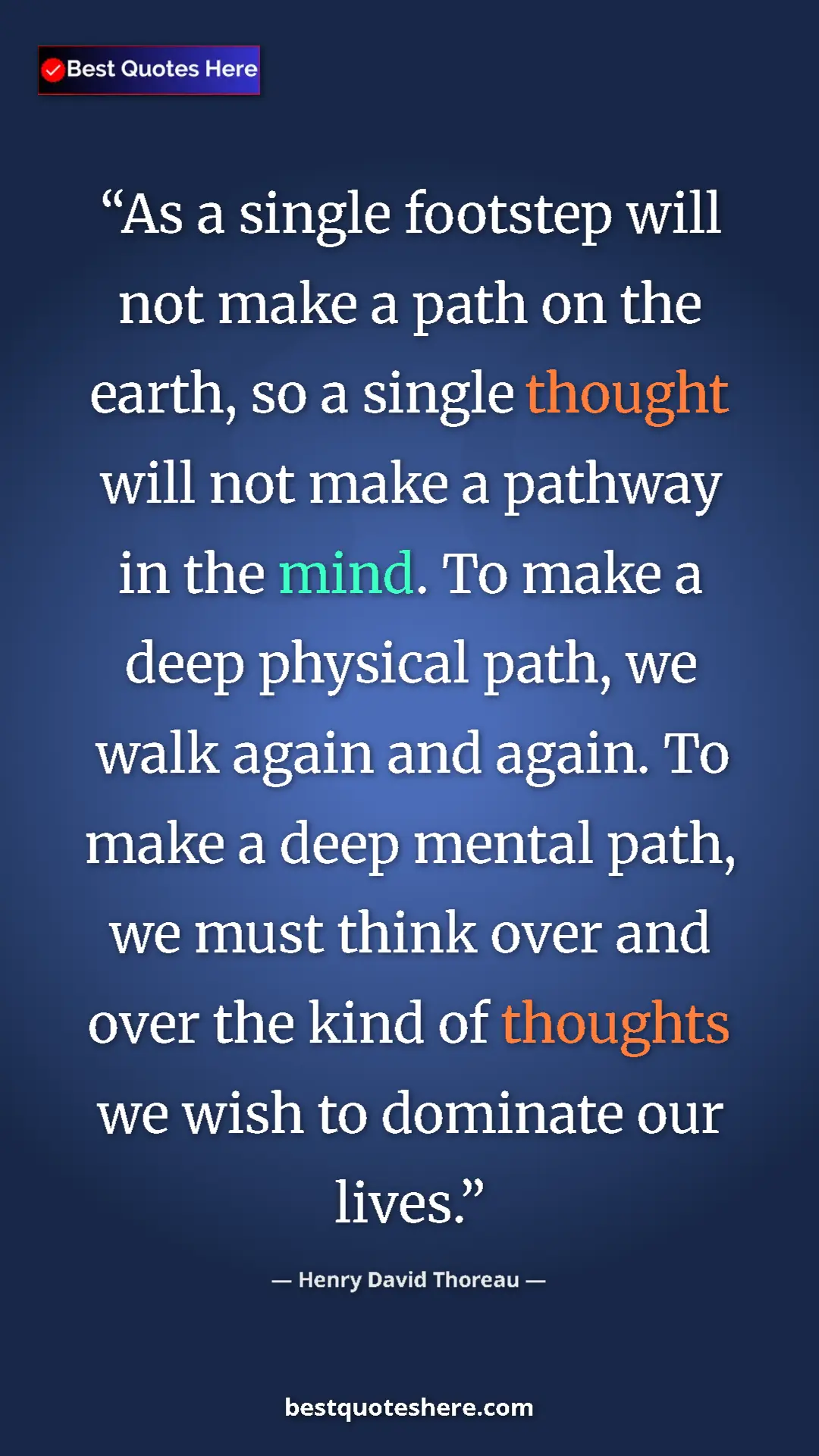 Henry David Thoreau Quote Card: "As a single footstep will not make a path on the earth, so..." Pinterest quote poster by Henry David Thoreau: "As a single footstep will not make a path on the earth, so..."