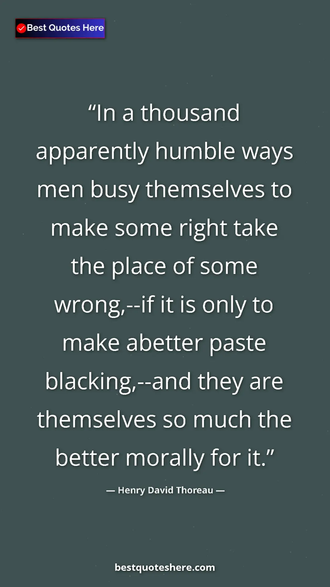 Henry David Thoreau Quote Card: "In a thousand apparently humble ways men busy themselves to..." Pinterest quote poster by Henry David Thoreau: "In a thousand apparently humble ways men busy themselves to..."