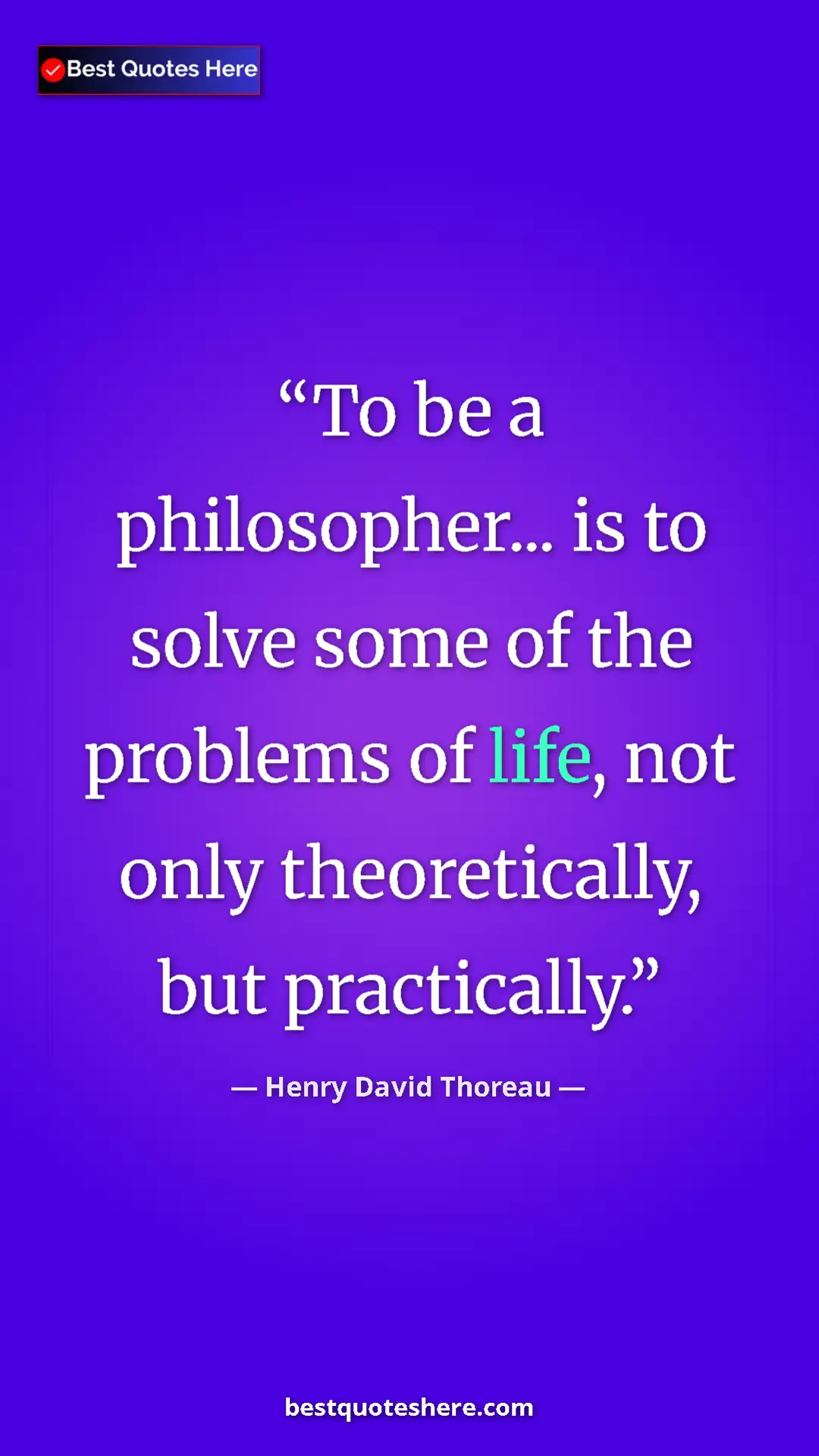 Henry David Thoreau Quote Card: "To be a philosopher... is to solve some of the problems of..." Pinterest quote poster by Henry David Thoreau: "To be a philosopher... is to solve some of the problems of..."