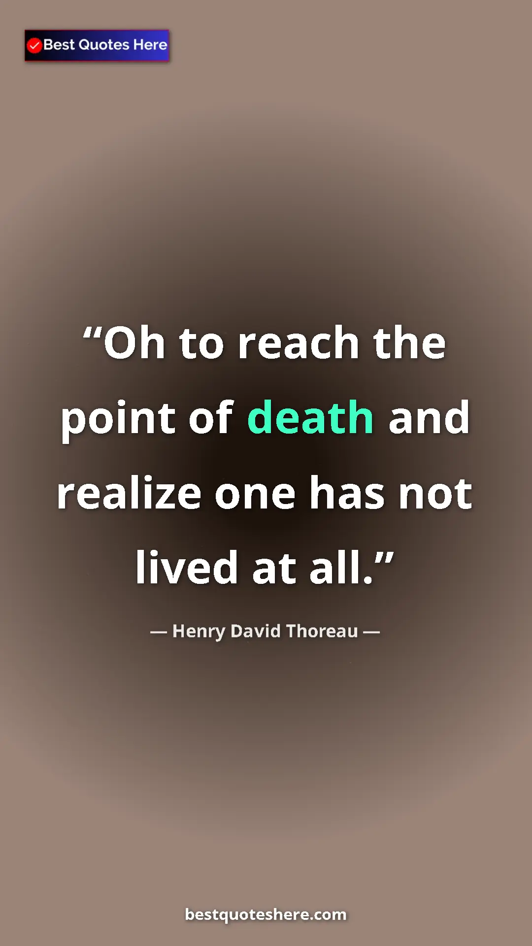 Henry David Thoreau Quote Card: "Oh to reach the point of death and realize one has not..." Pinterest quote poster by Henry David Thoreau: "Oh to reach the point of death and realize one has not..."