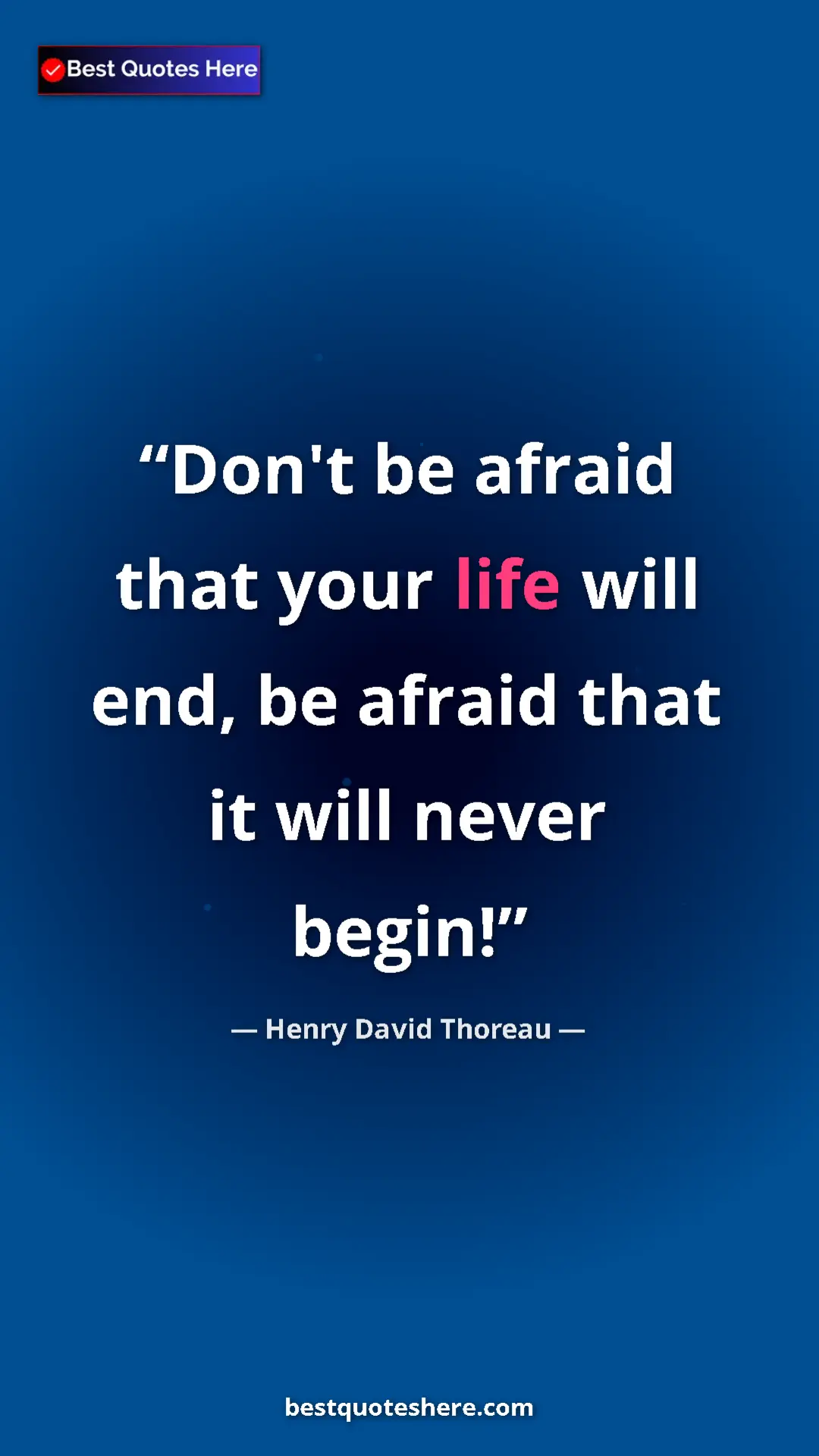 Henry David Thoreau Quote Card: "Don't be afraid that your life will end, be afraid that it..." Pinterest quote poster by Henry David Thoreau: "Don't be afraid that your life will end, be afraid that it..."