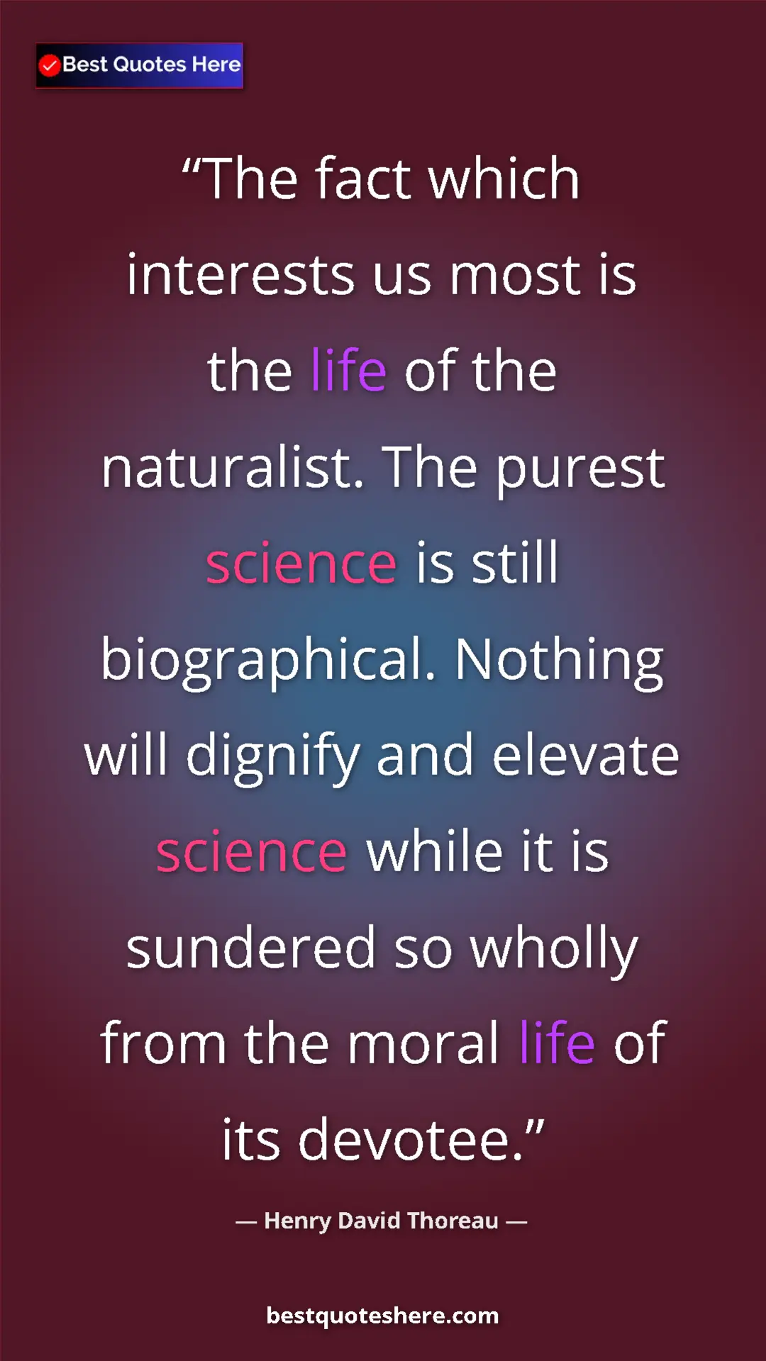 Henry David Thoreau Quote Card: "The fact which interests us most is the life of the..." Pinterest quote poster by Henry David Thoreau: "The fact which interests us most is the life of the..."