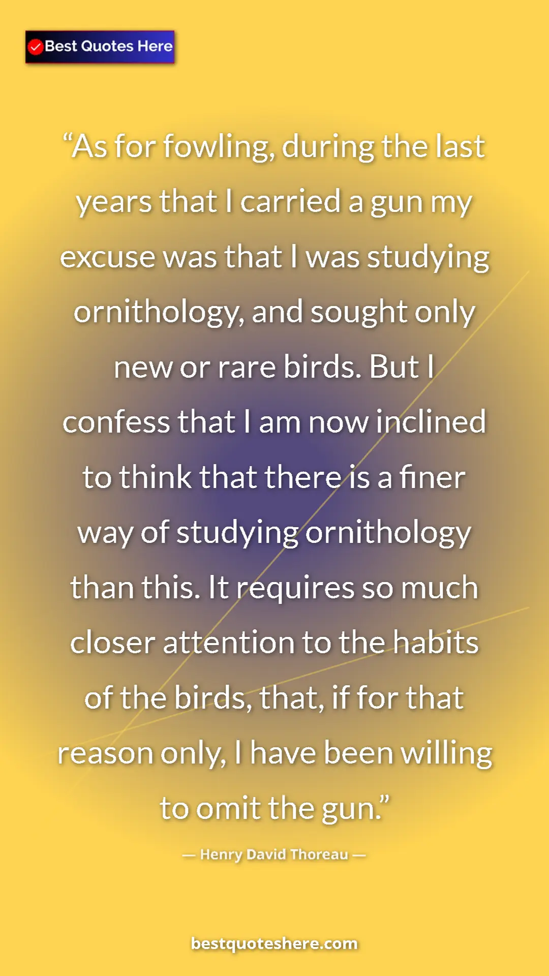 Pinterest quote poster by Henry David Thoreau: "As for fowling, during the last years that I carried a gun..."