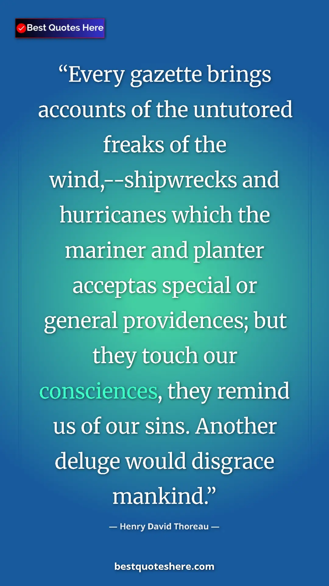 Henry David Thoreau Quote Card: "Every gazette brings accounts of the untutored freaks of..." Pinterest quote poster by Henry David Thoreau: "Every gazette brings accounts of the untutored freaks of..."