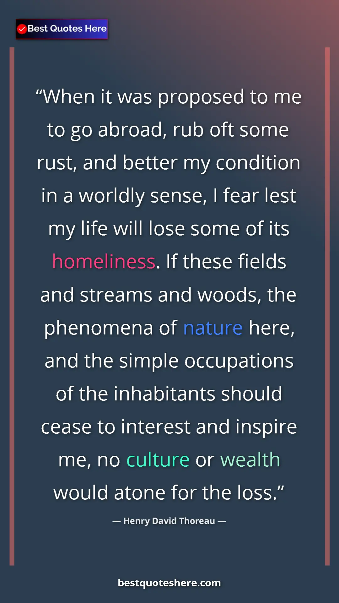 Pinterest quote poster by Henry David Thoreau: "When it was proposed to me to go abroad, rub oft some rust,..."