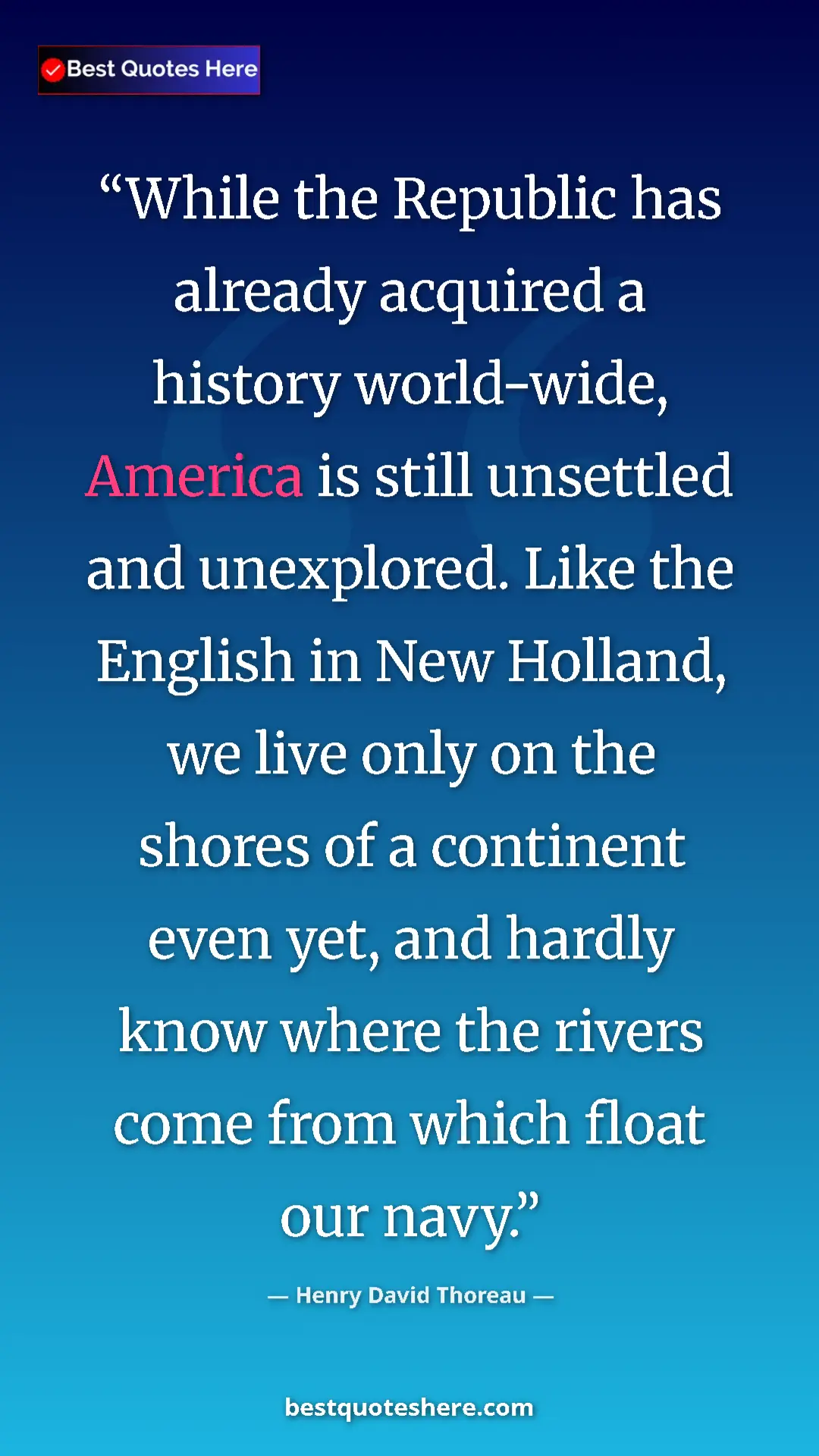 Henry David Thoreau Quote Card: "While the Republic has already acquired a history..." Pinterest quote poster by Henry David Thoreau: "While the Republic has already acquired a history..."