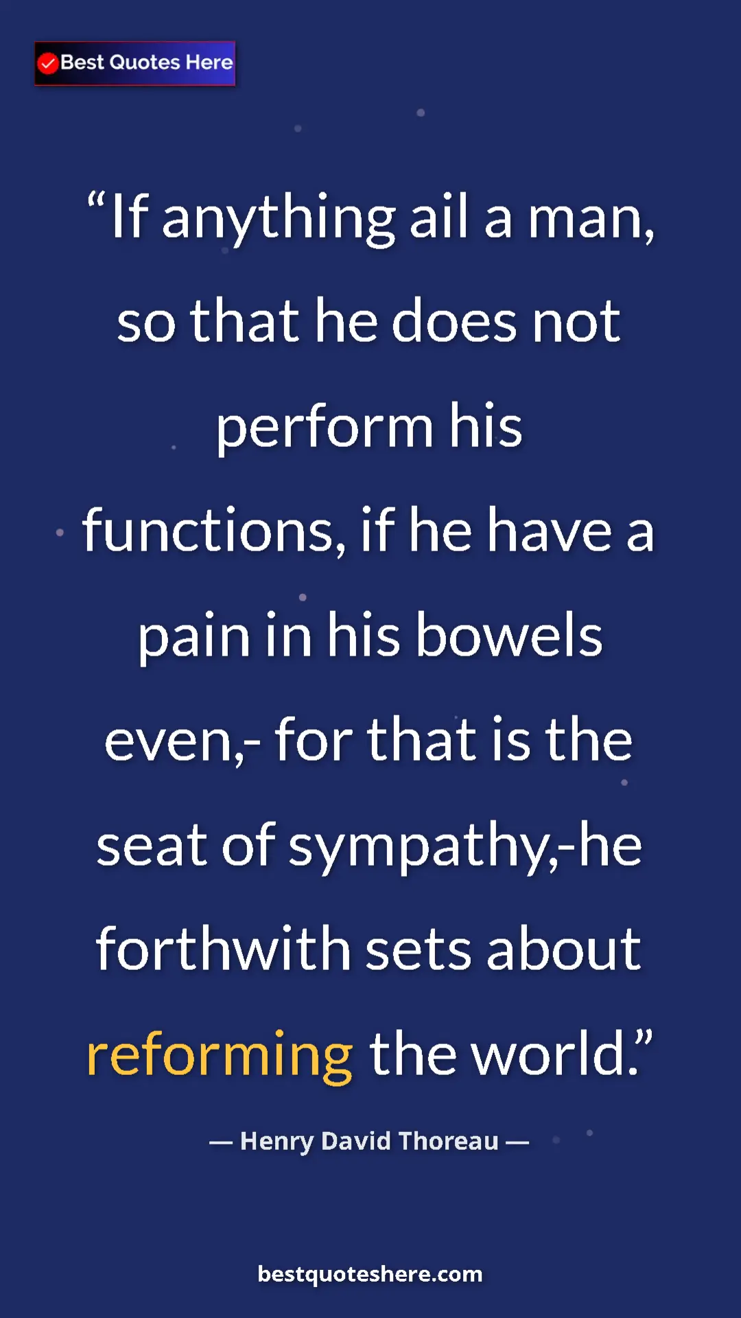 Henry David Thoreau Quote Card: "If anything ail a man, so that he does not perform his..." Pinterest quote poster by Henry David Thoreau: "If anything ail a man, so that he does not perform his..."