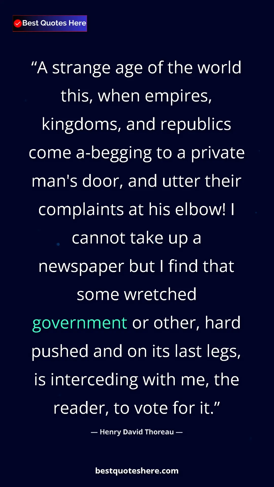 Pinterest quote poster by Henry David Thoreau: "A strange age of the world this, when empires, kingdoms,..."