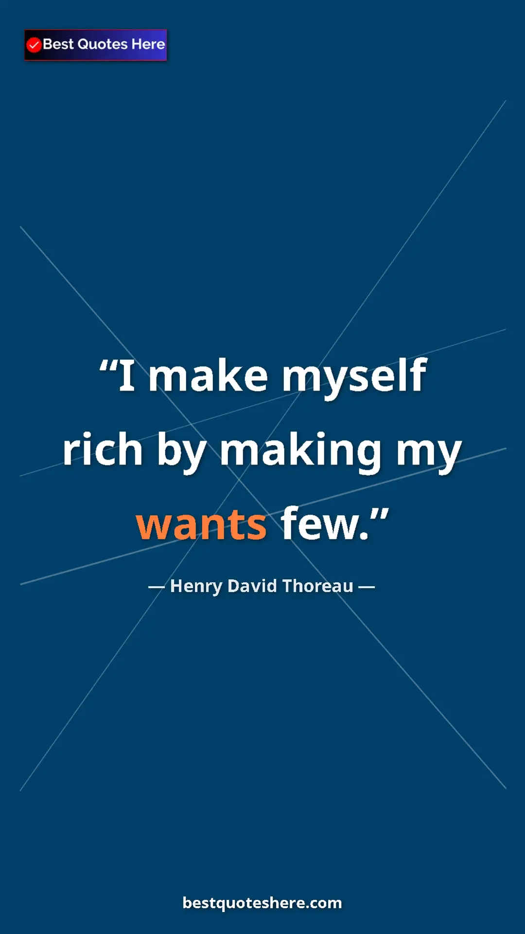 Henry David Thoreau Quote Card: "I make myself rich by making my wants few." Pinterest quote poster by Henry David Thoreau: "I make myself rich by making my wants few."